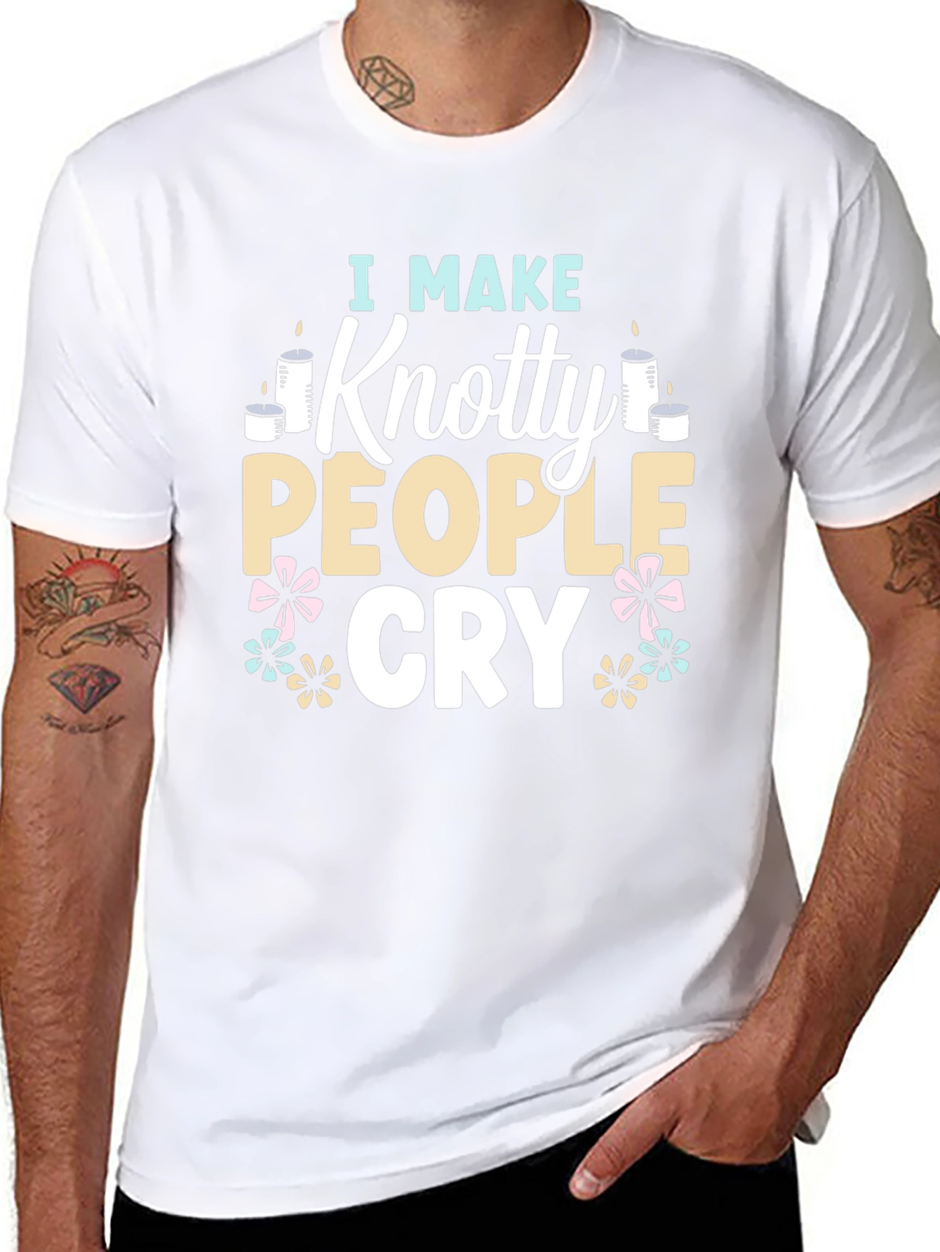 I Make Knotty People Cry Funny T-Shirt