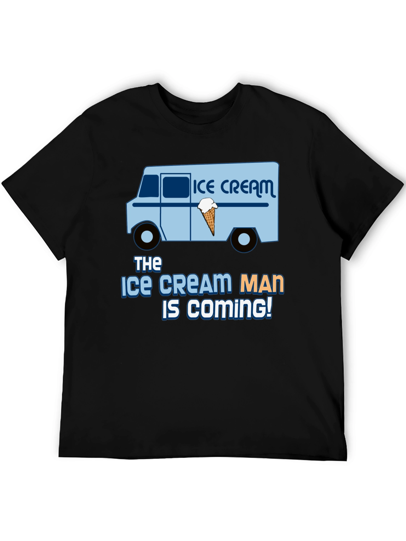 Ice Cream Man Is Coming Black T-Shirt