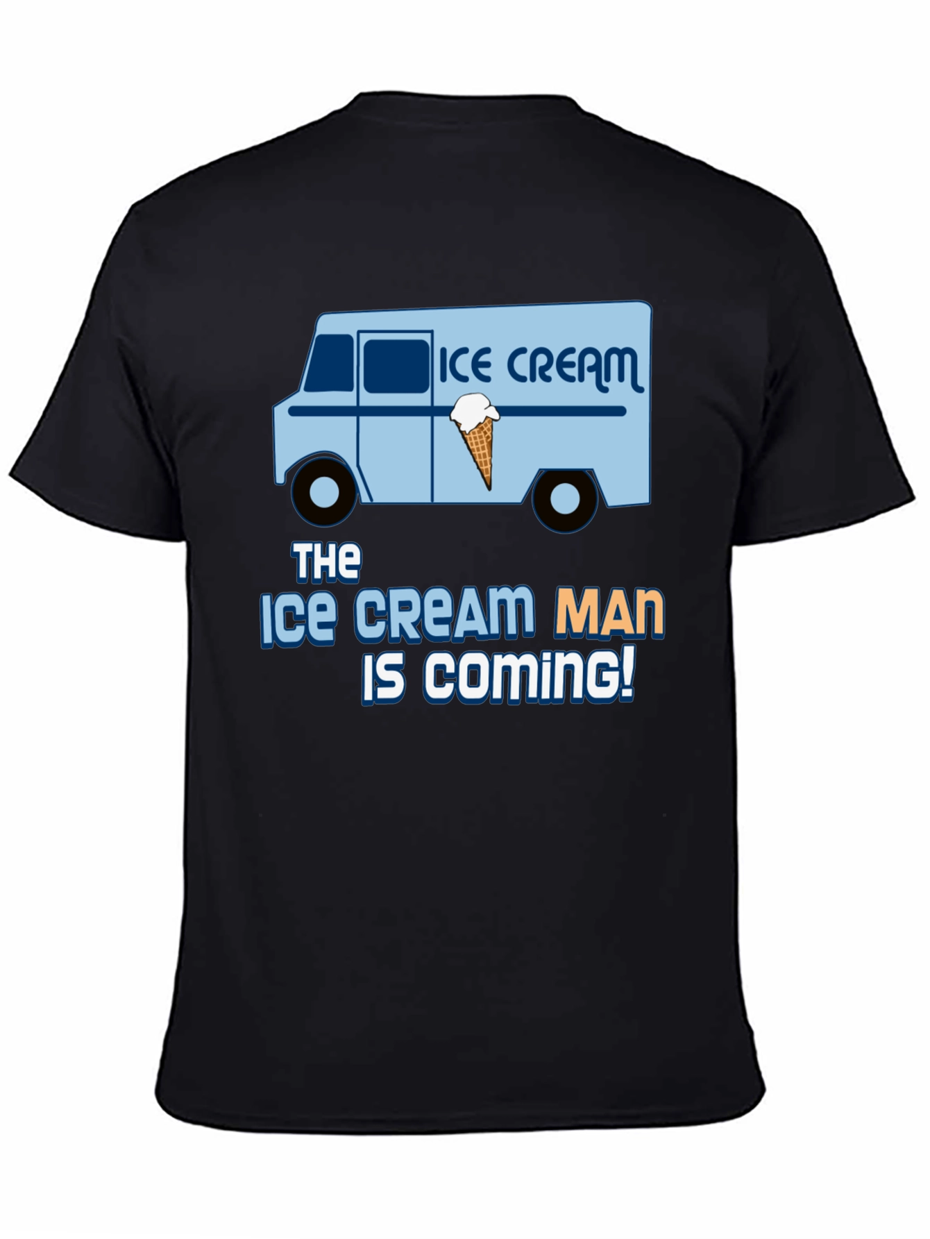 Ice Cream Man Is Coming Black T-Shirt