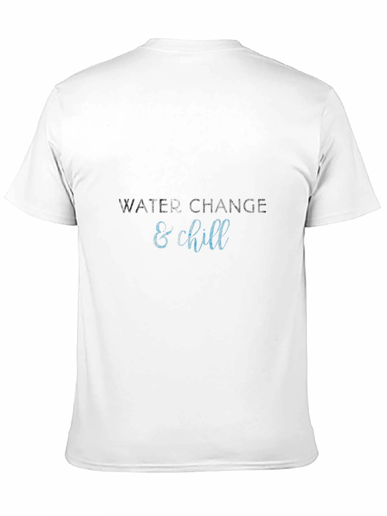 Water Change & Chill Graphic Tee