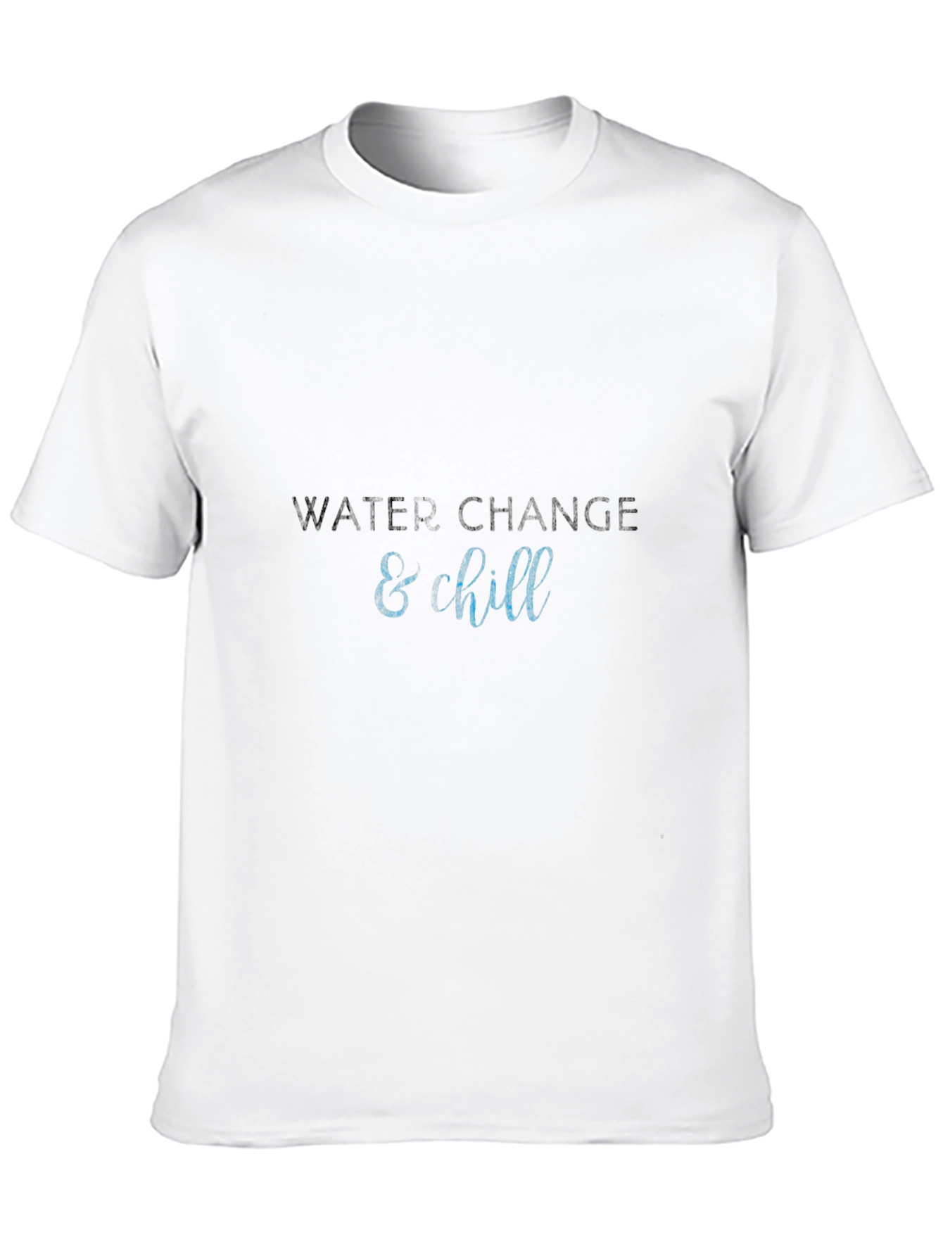 Water Change & Chill Graphic Tee