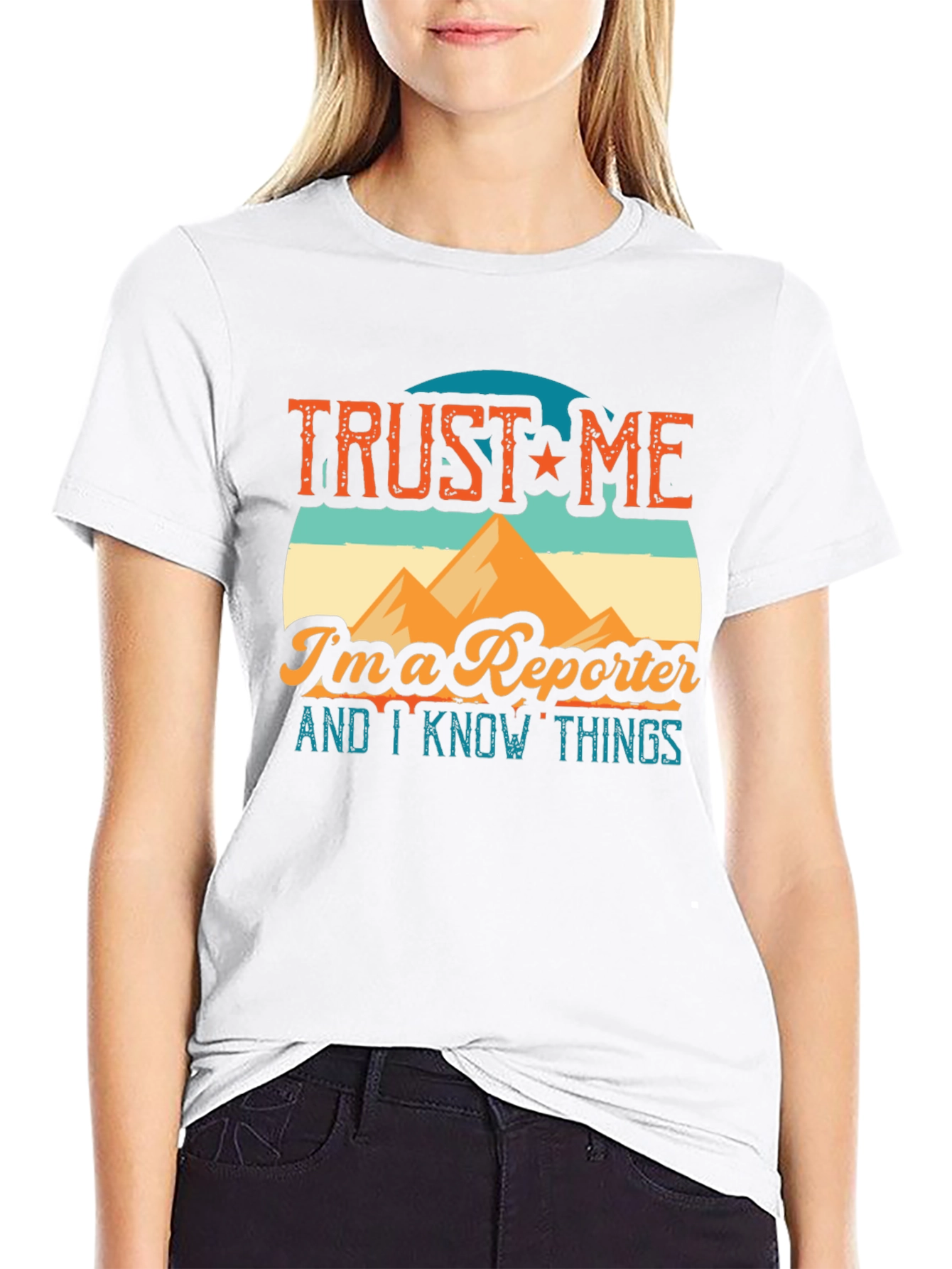 Trust Me Im a Reporter T-Shirt