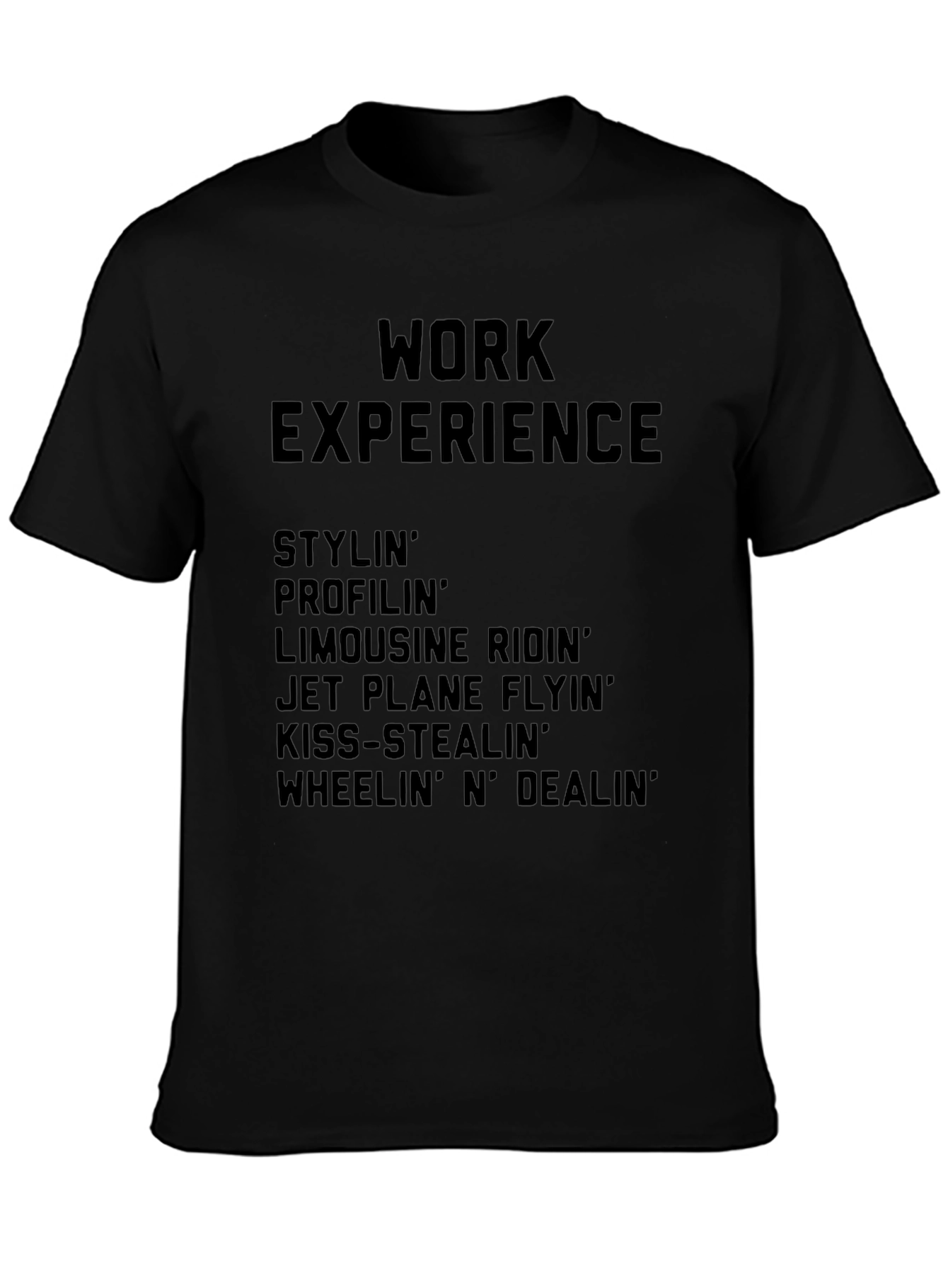 Work Experience Graphic Tee - Stylin & Profilin