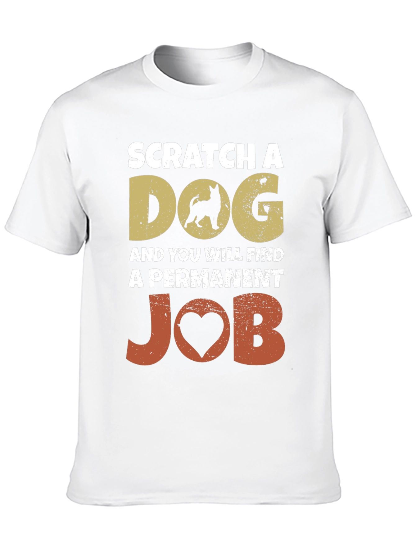 Scratch a Dog Permanent Job Graphic Tee