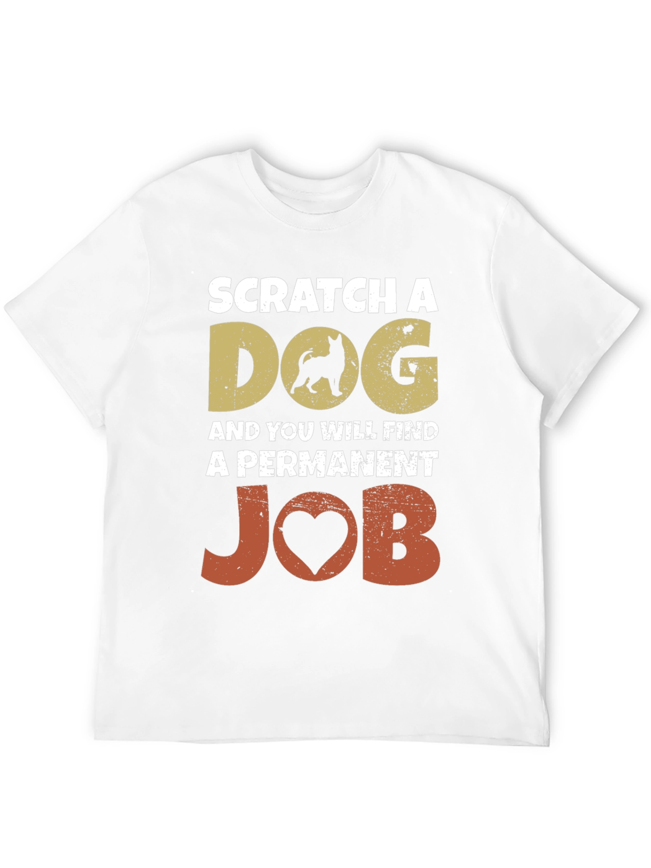 Scratch a Dog Permanent Job Graphic Tee