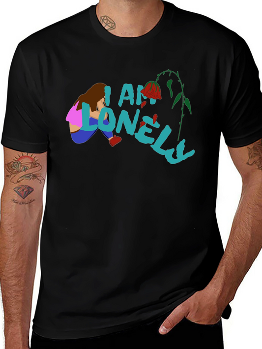 I am Lonely Graphic T-Shirt
