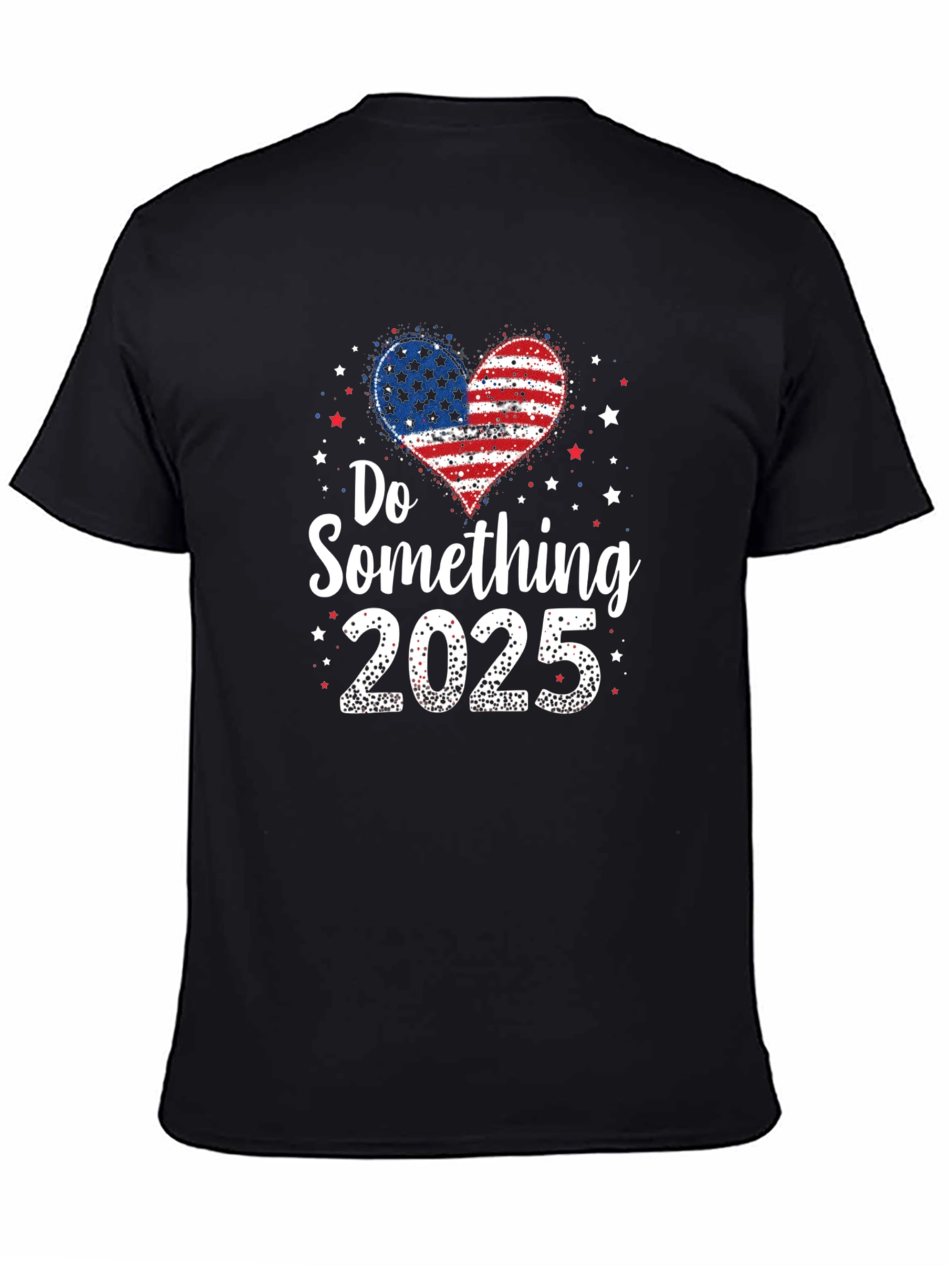 Do Something 2025 Patriotic T-Shirt