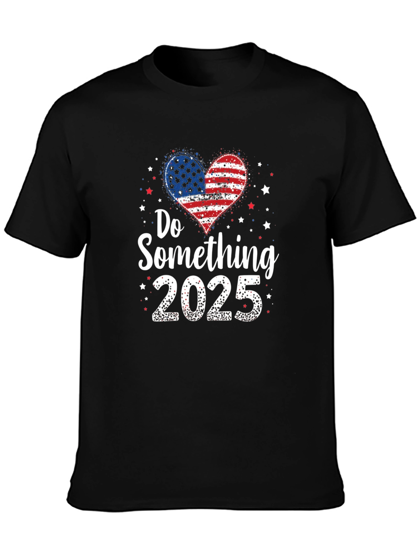 Do Something 2025 Patriotic T-Shirt