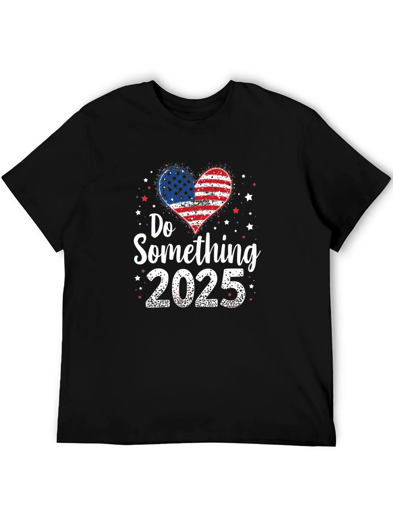 Do Something 2025 Patriotic T-Shirt