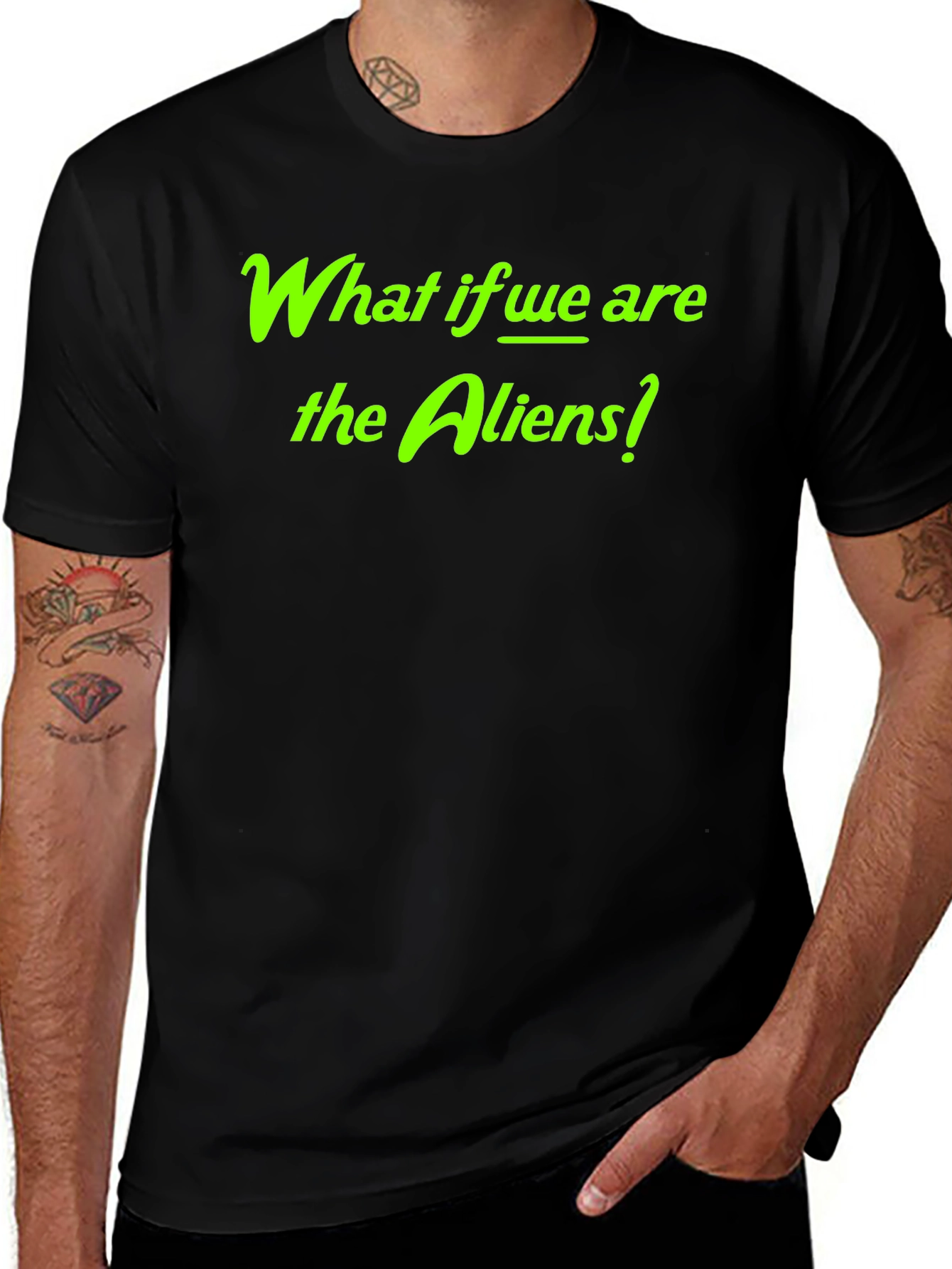 What if We Are the Aliens? Graphic Tee