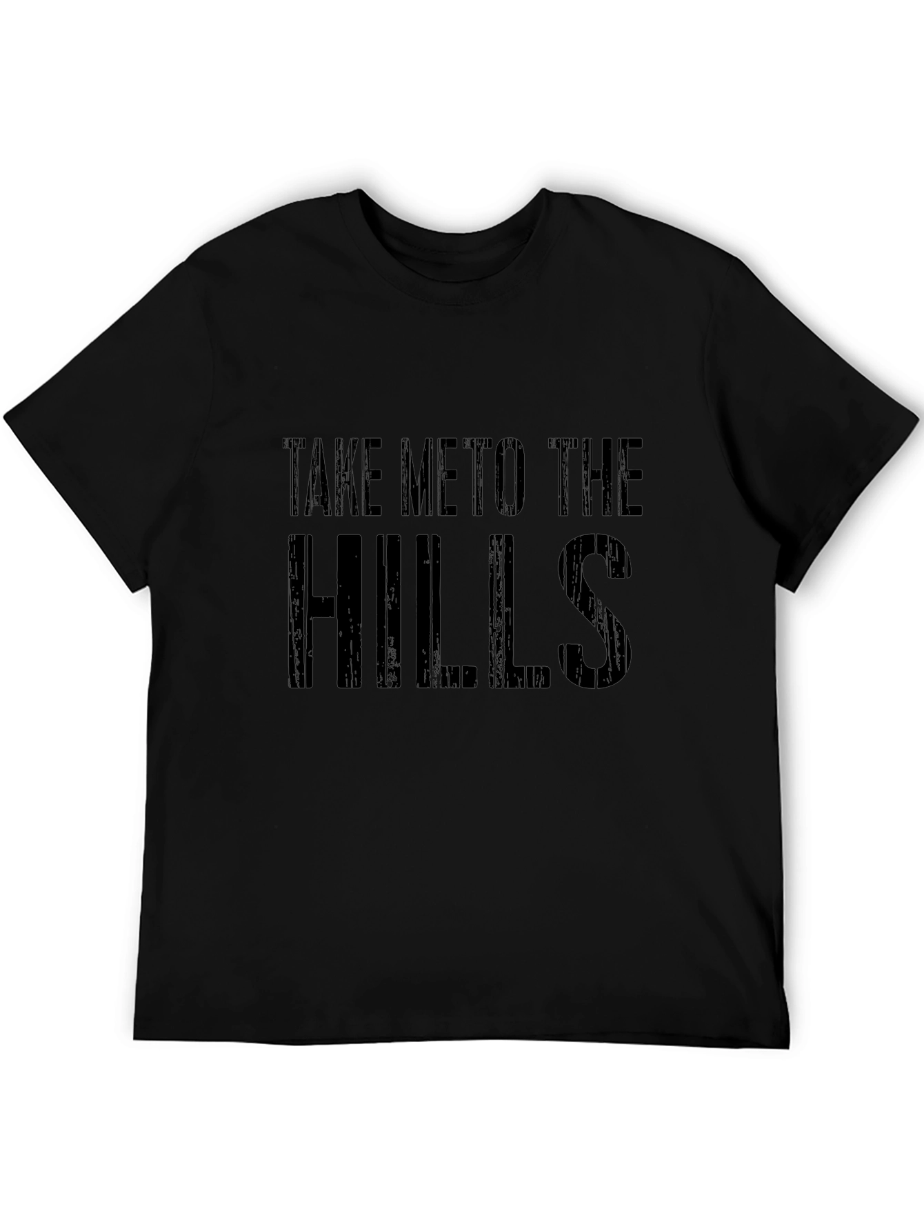 Take Me To The Hills Mens Black T-Shirt