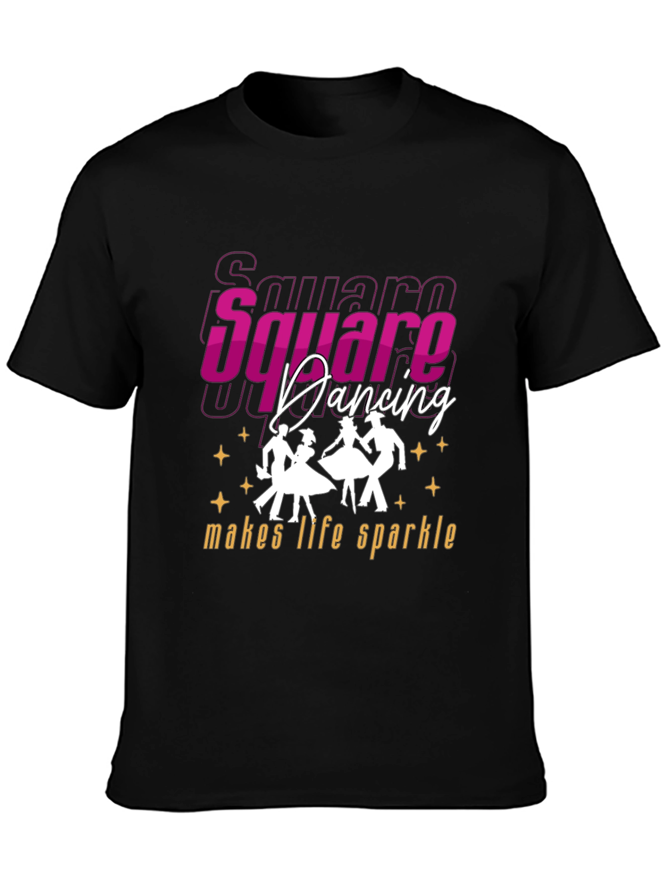 Square Dancing Makes Life Sparkle T-Shirt