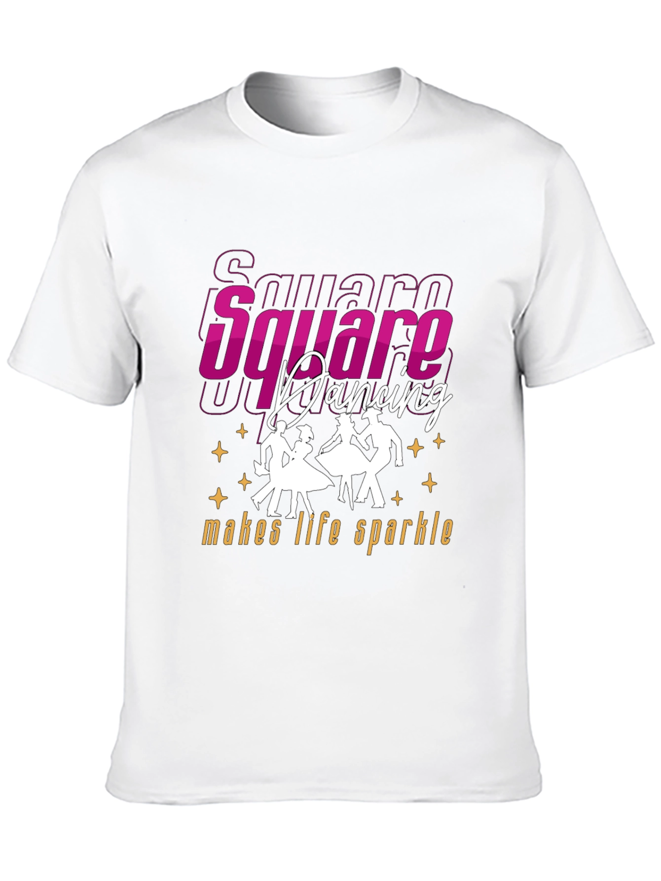 Square Dancing Makes Life Sparkle T-Shirt
