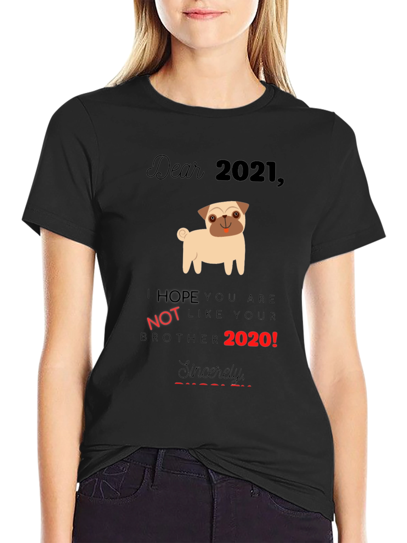 Dear 2021 Pug Graphic Tee