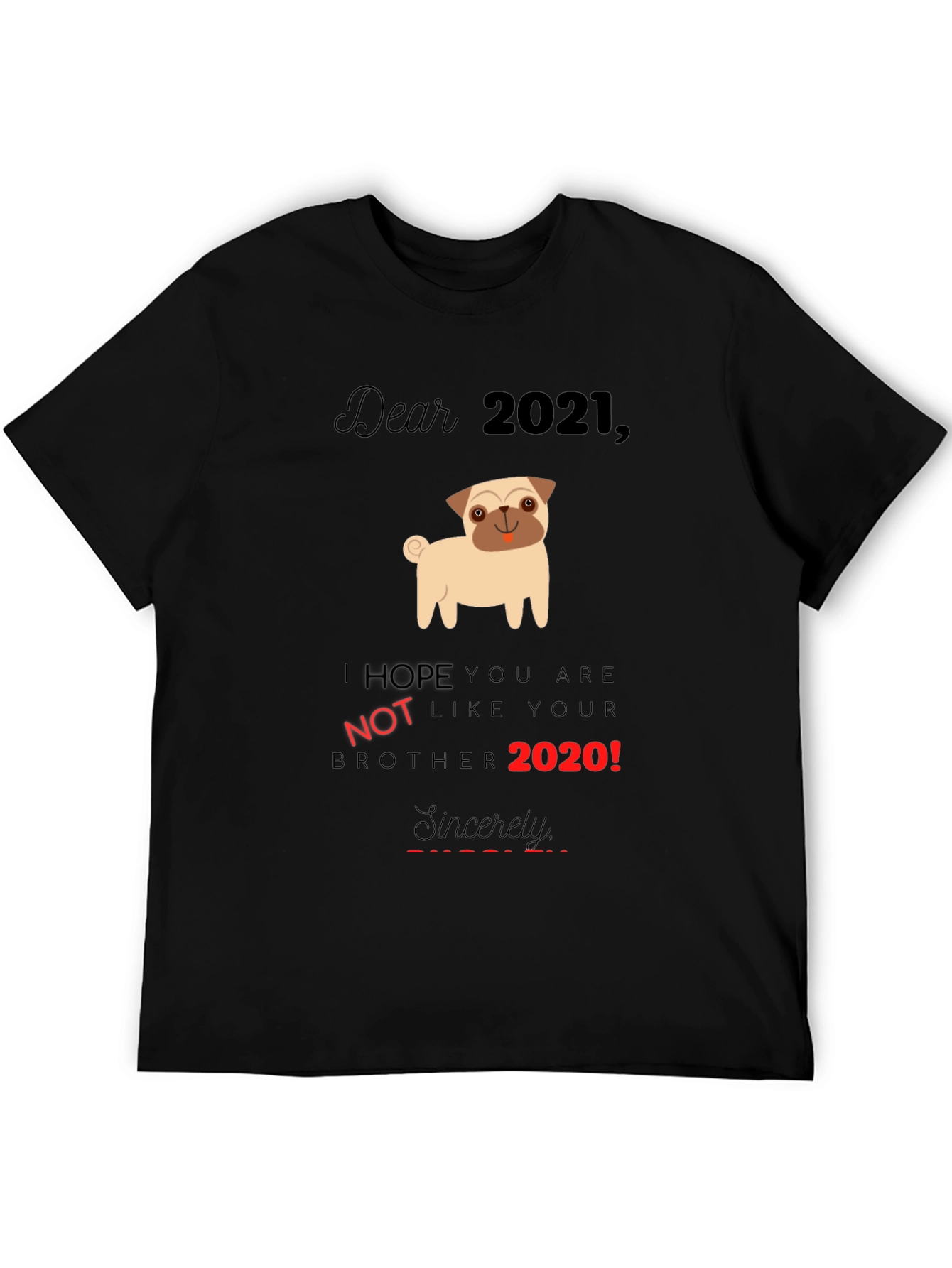 Dear 2021 Pug Graphic Tee