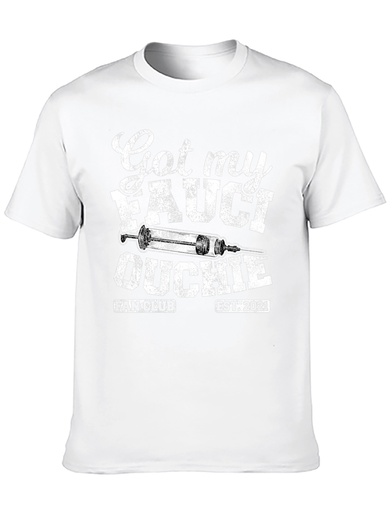 Got My Fauci Ouchie T-Shirt