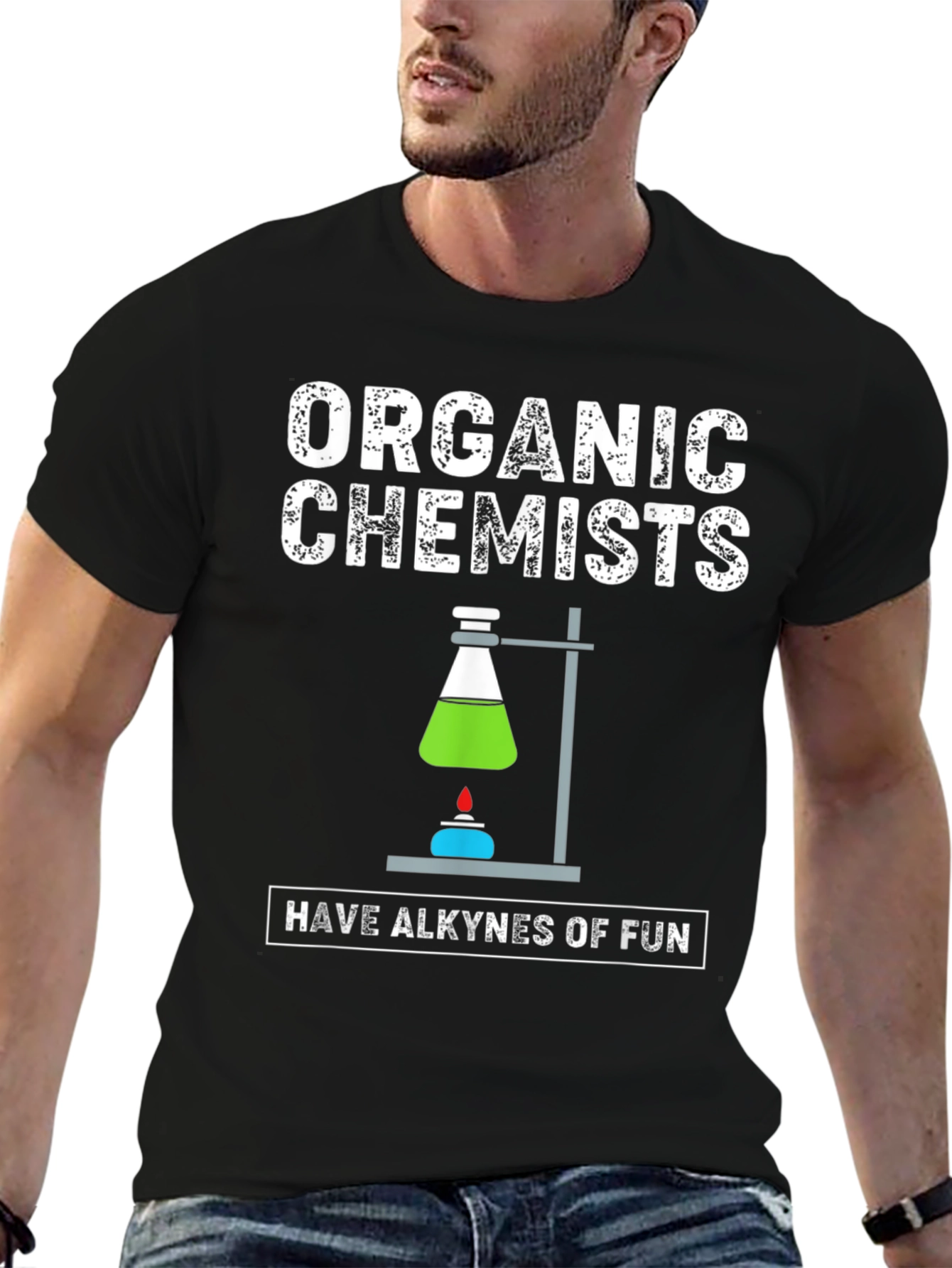 Organic Chemists Have Alkynes Of Fun Graphic T-Shirt