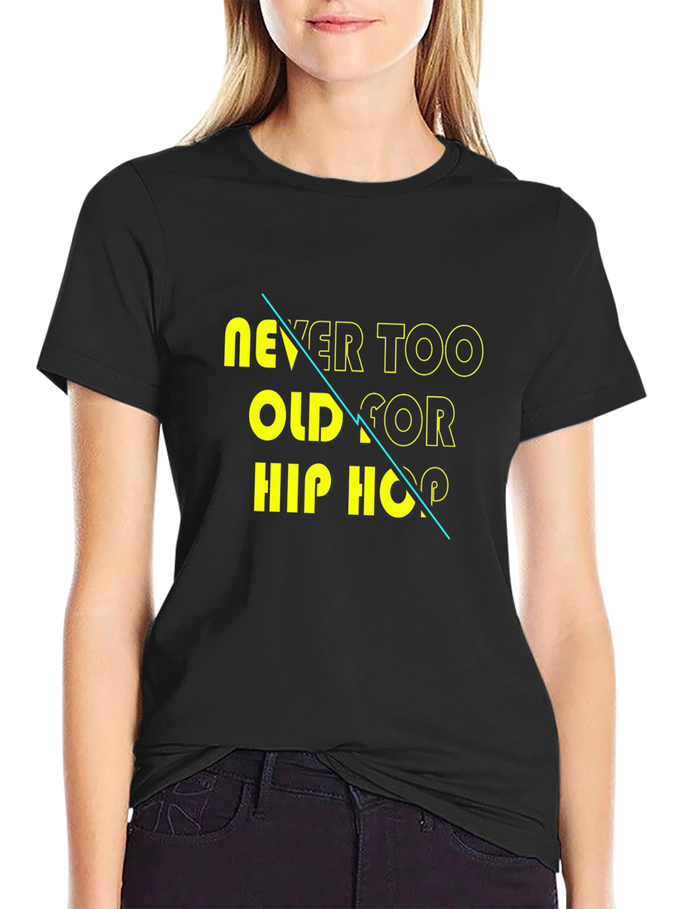 Never Too Old For Hip Hop Graphic T-Shirt