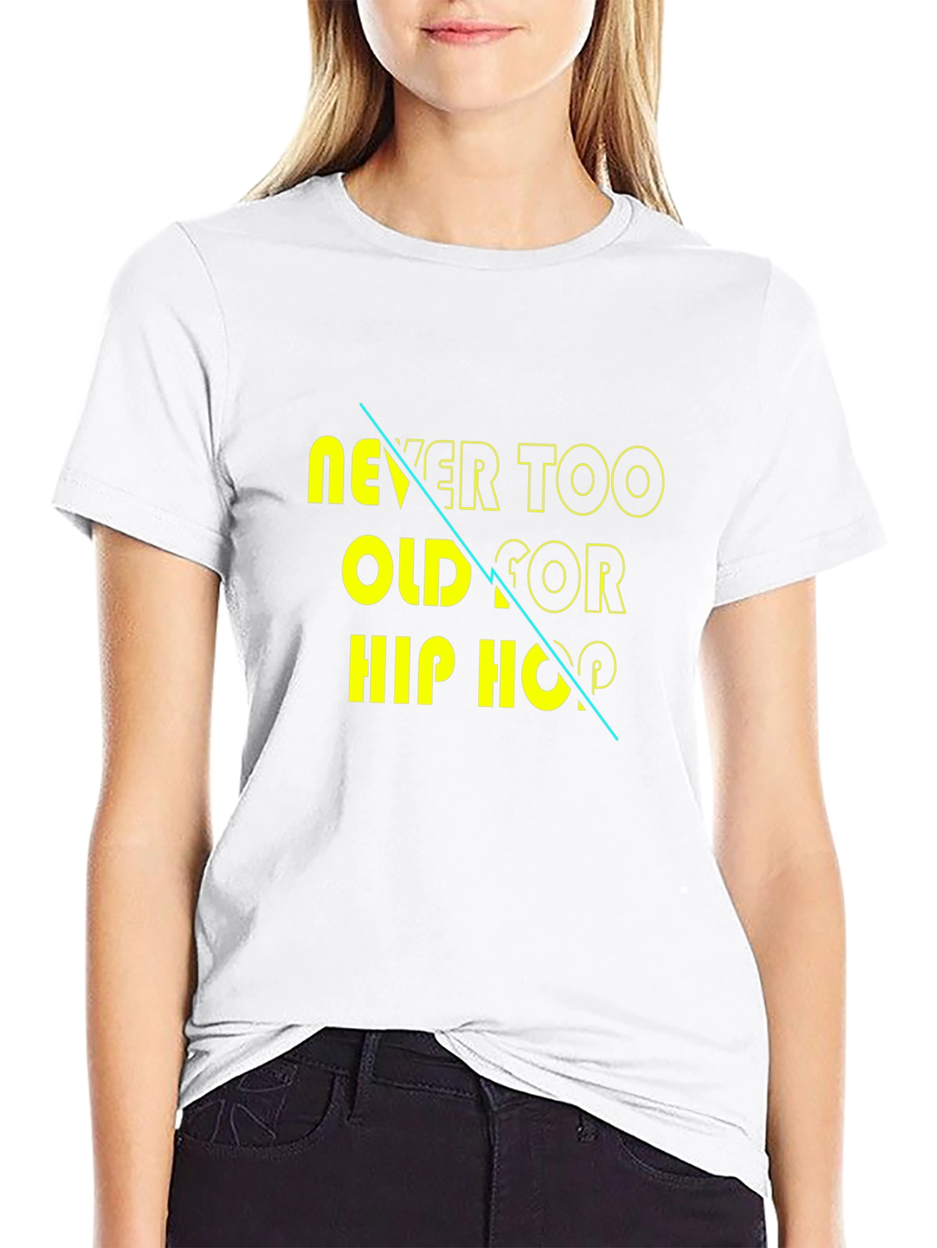 Never Too Old For Hip Hop Graphic T-Shirt