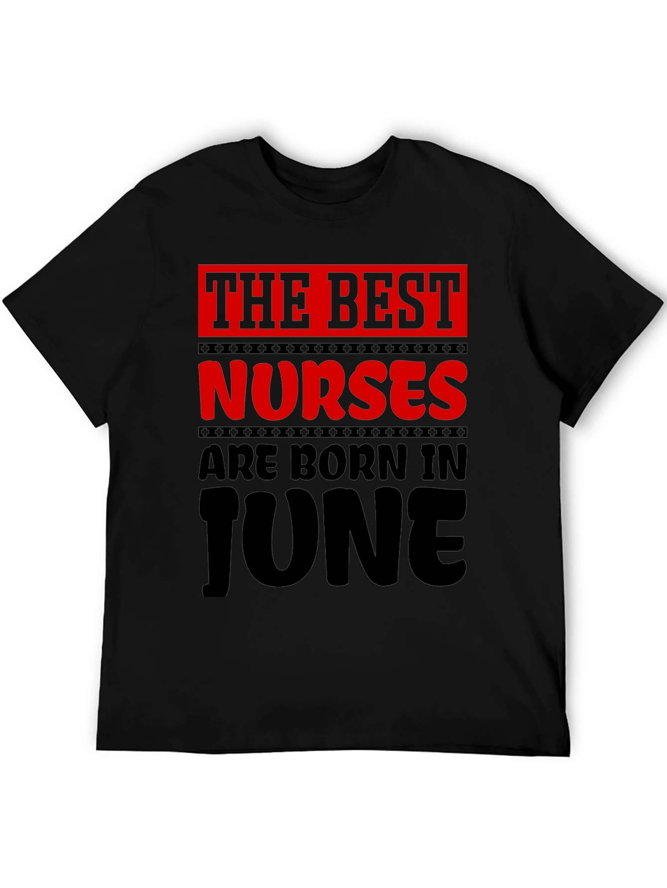 Best Nurses Born in June T-Shirt