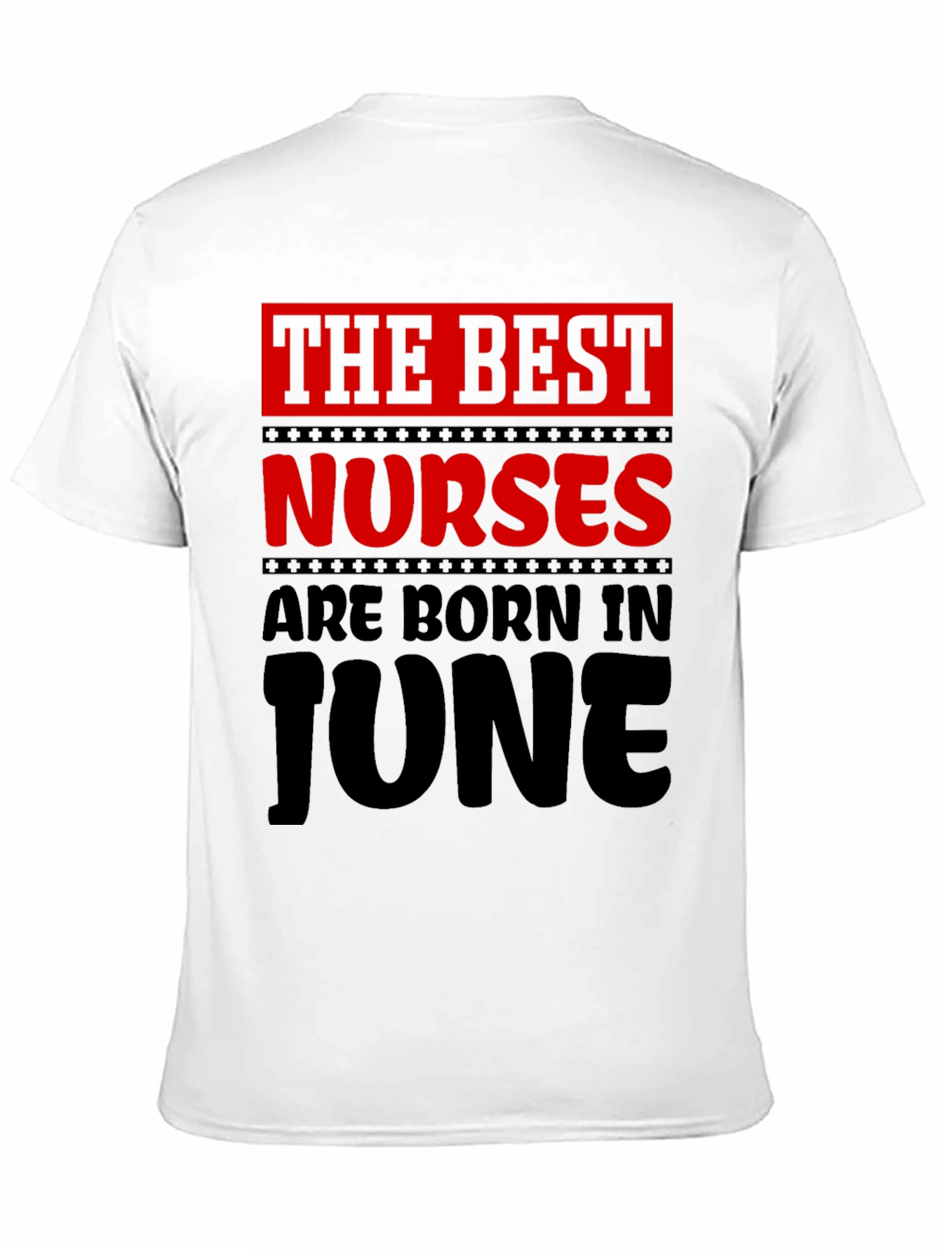 Best Nurses Born in June T-Shirt