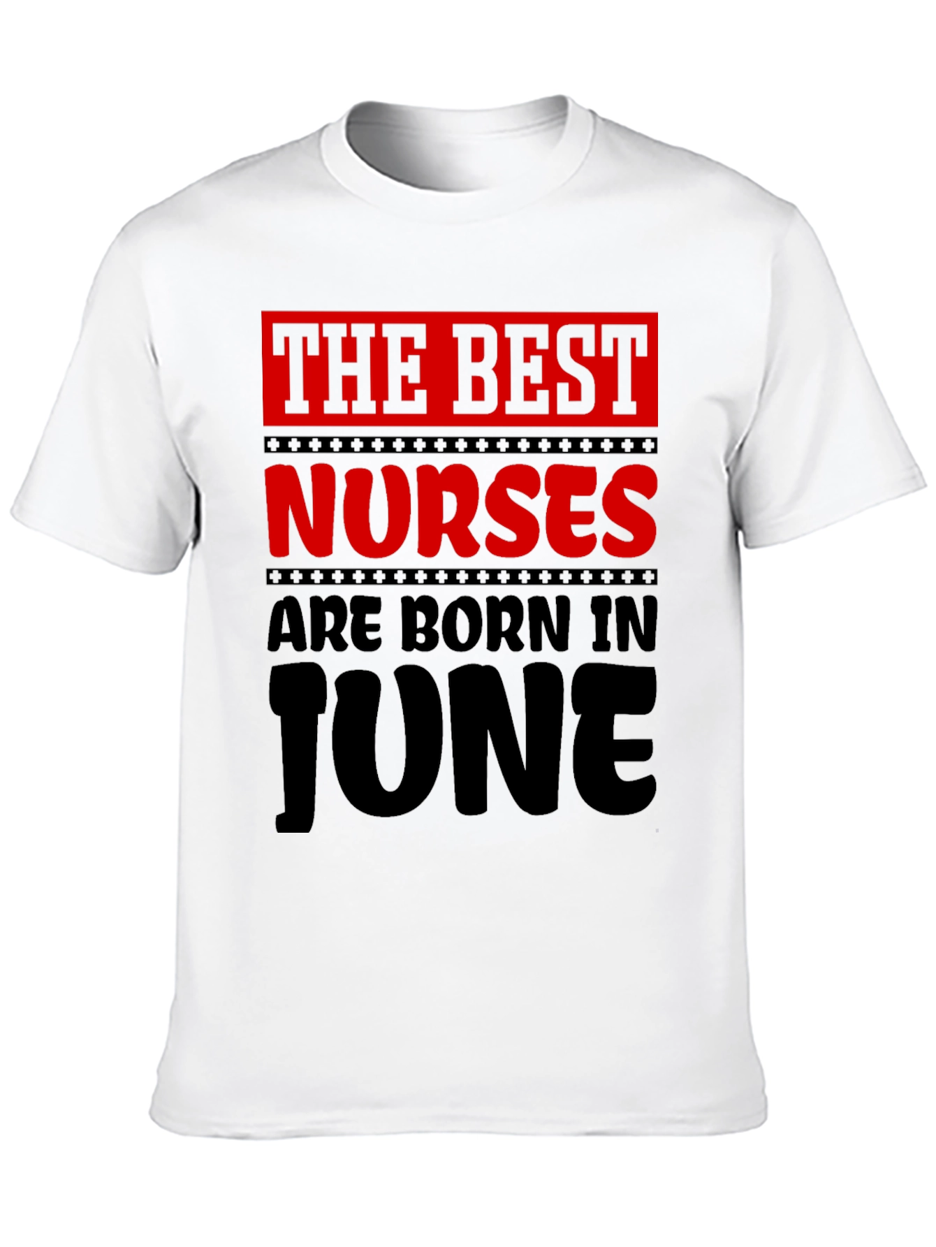 Best Nurses Born in June T-Shirt