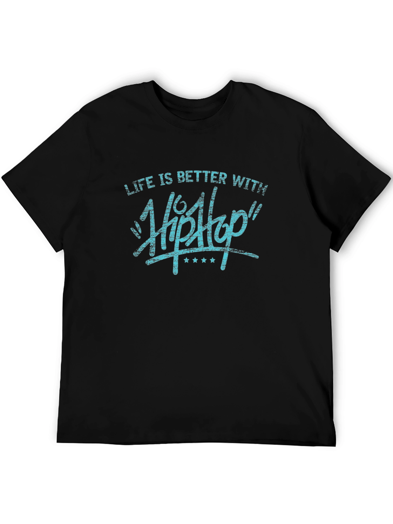 Life is Better with Hip Hop T-Shirt