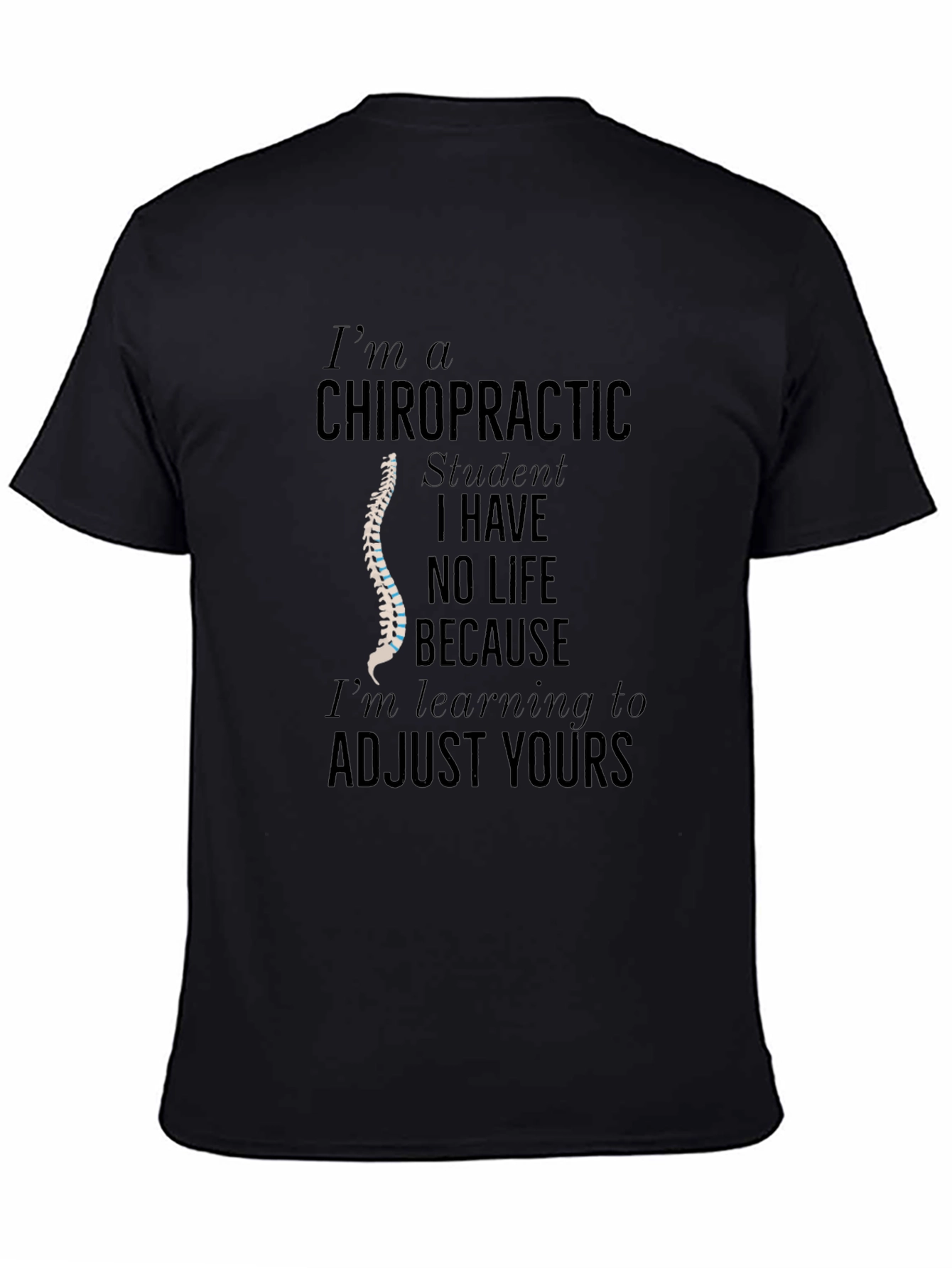 Chiropractic Student T-Shirt Funny Gift