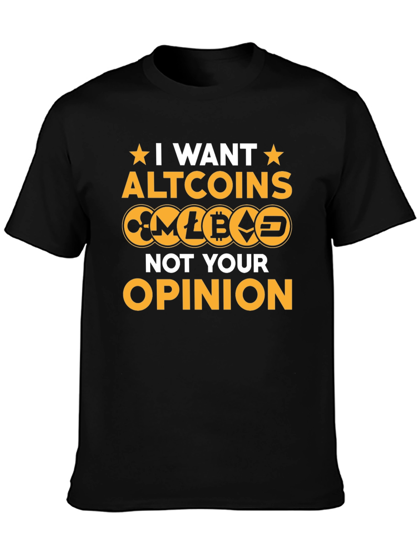 I Want Altcoins T-Shirt - Crypto Investor Tee