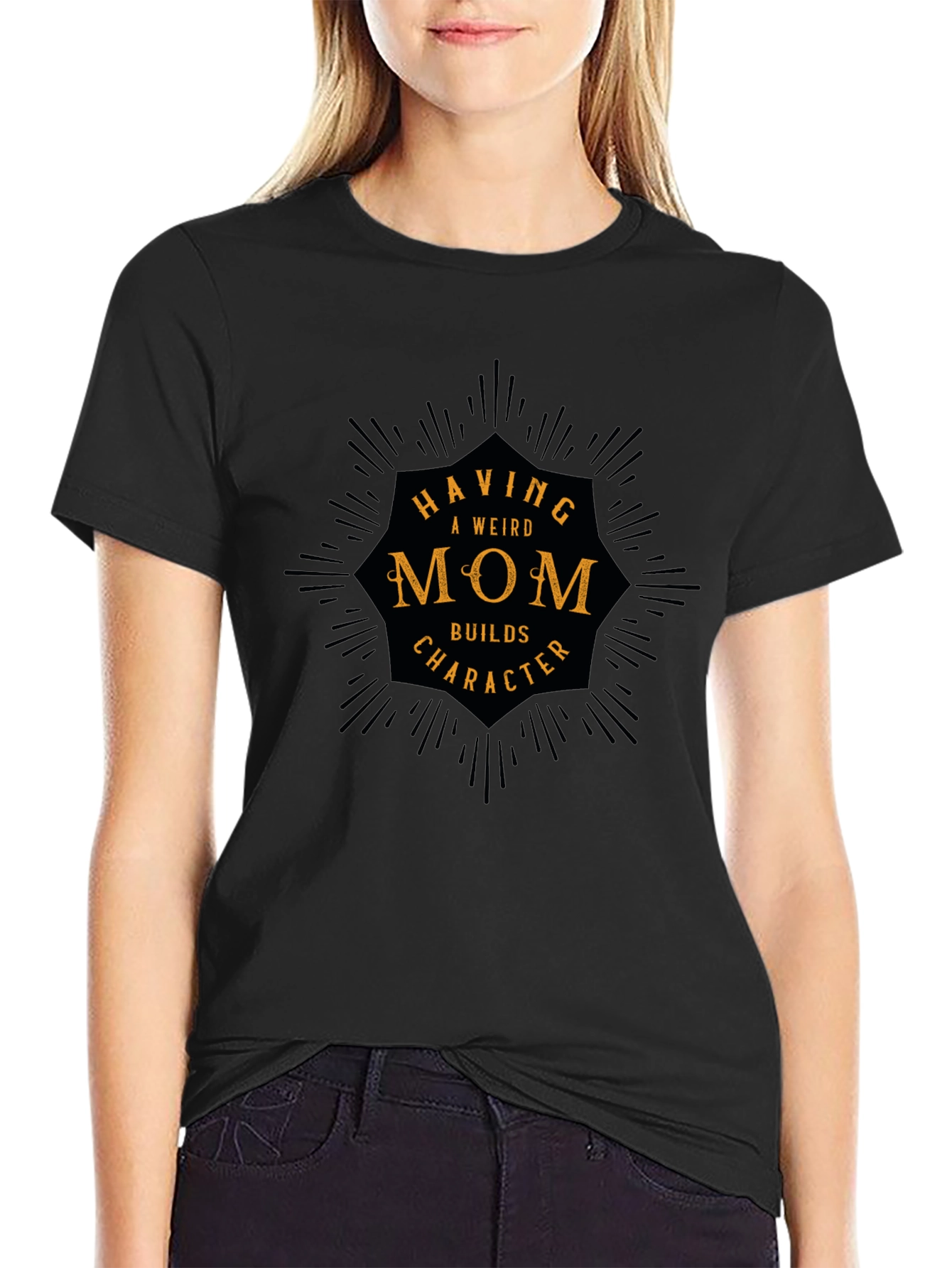 Weird Mom Builds Character Tee