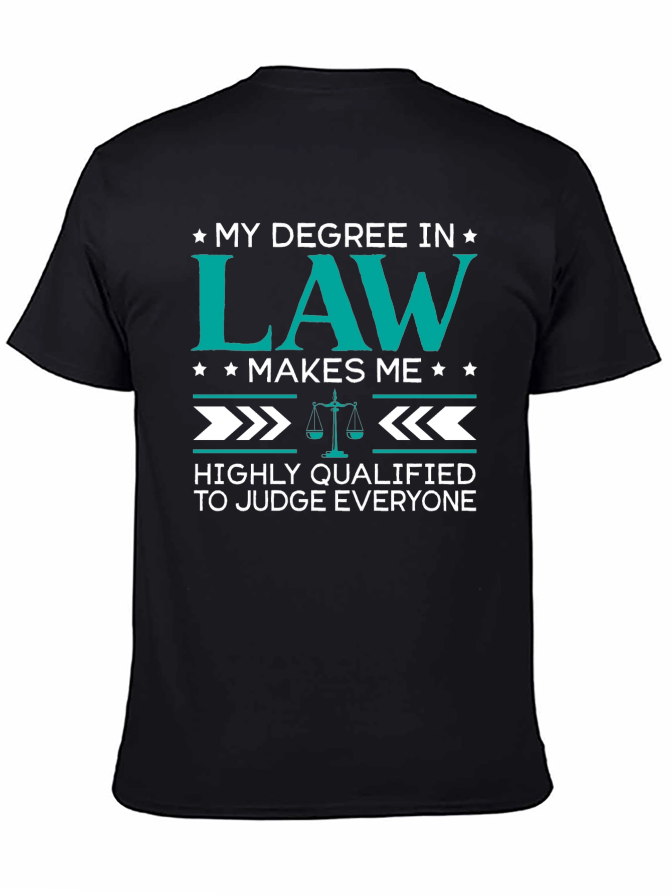 Law Degree Humor T-Shirt - Judge Everyone