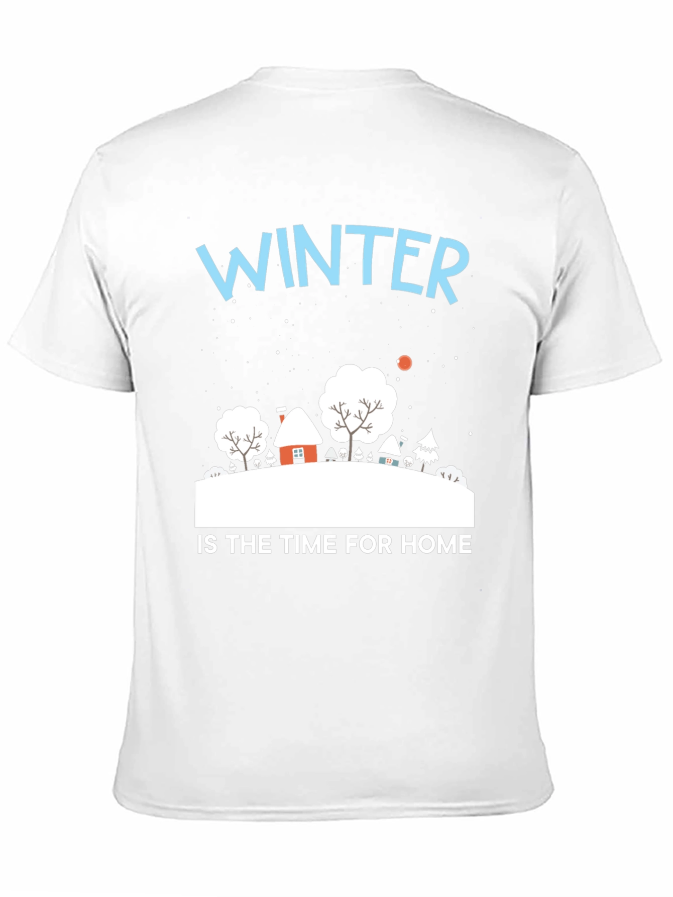 Winter Is Home T-Shirt | Cozy Holiday Tee