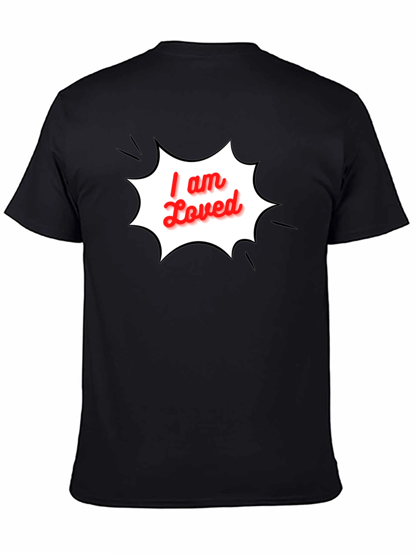 I am Loved T-Shirt - Stylish Black Graphic Tee