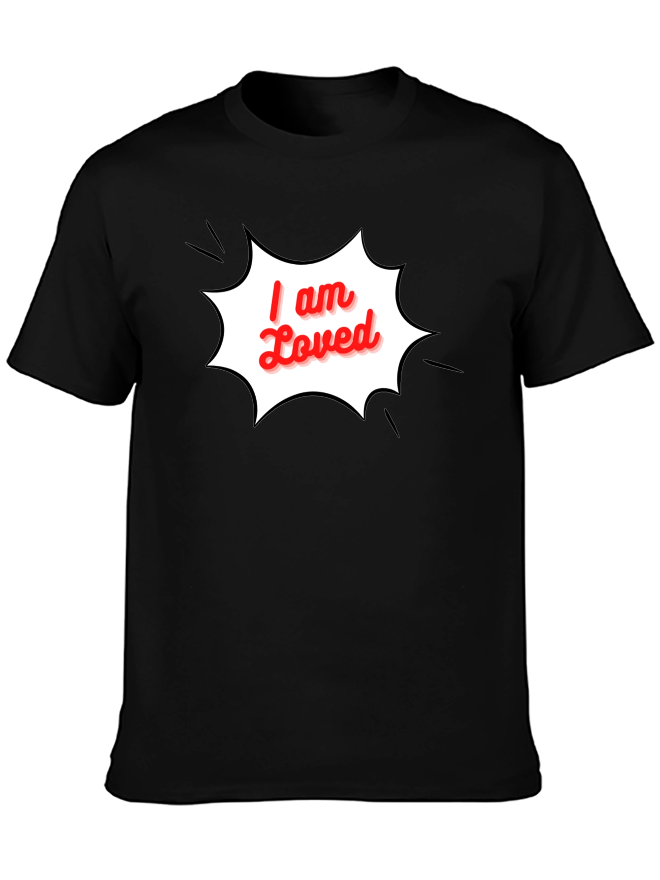 I am Loved T-Shirt - Stylish Black Graphic Tee