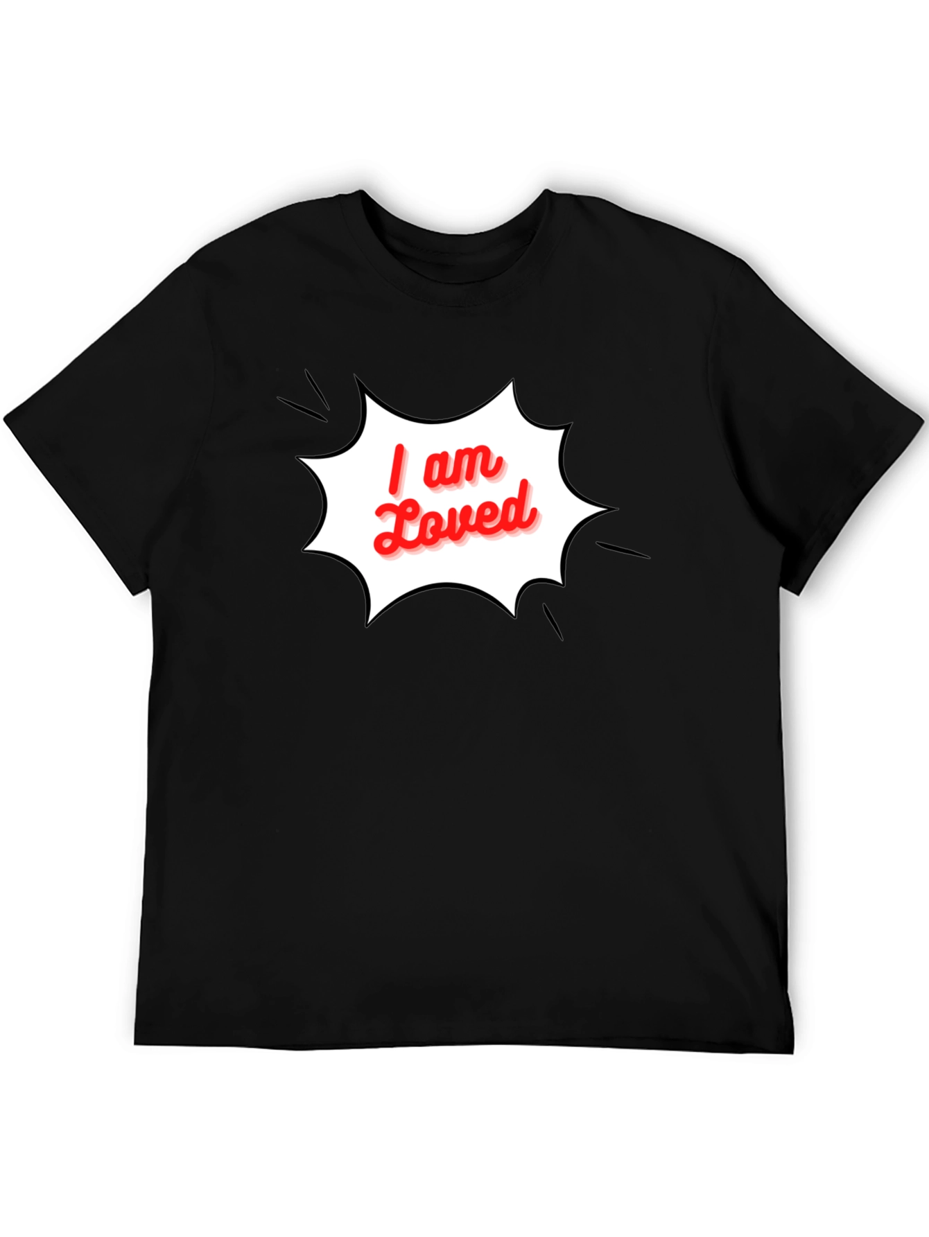 I am Loved T-Shirt - Stylish Black Graphic Tee