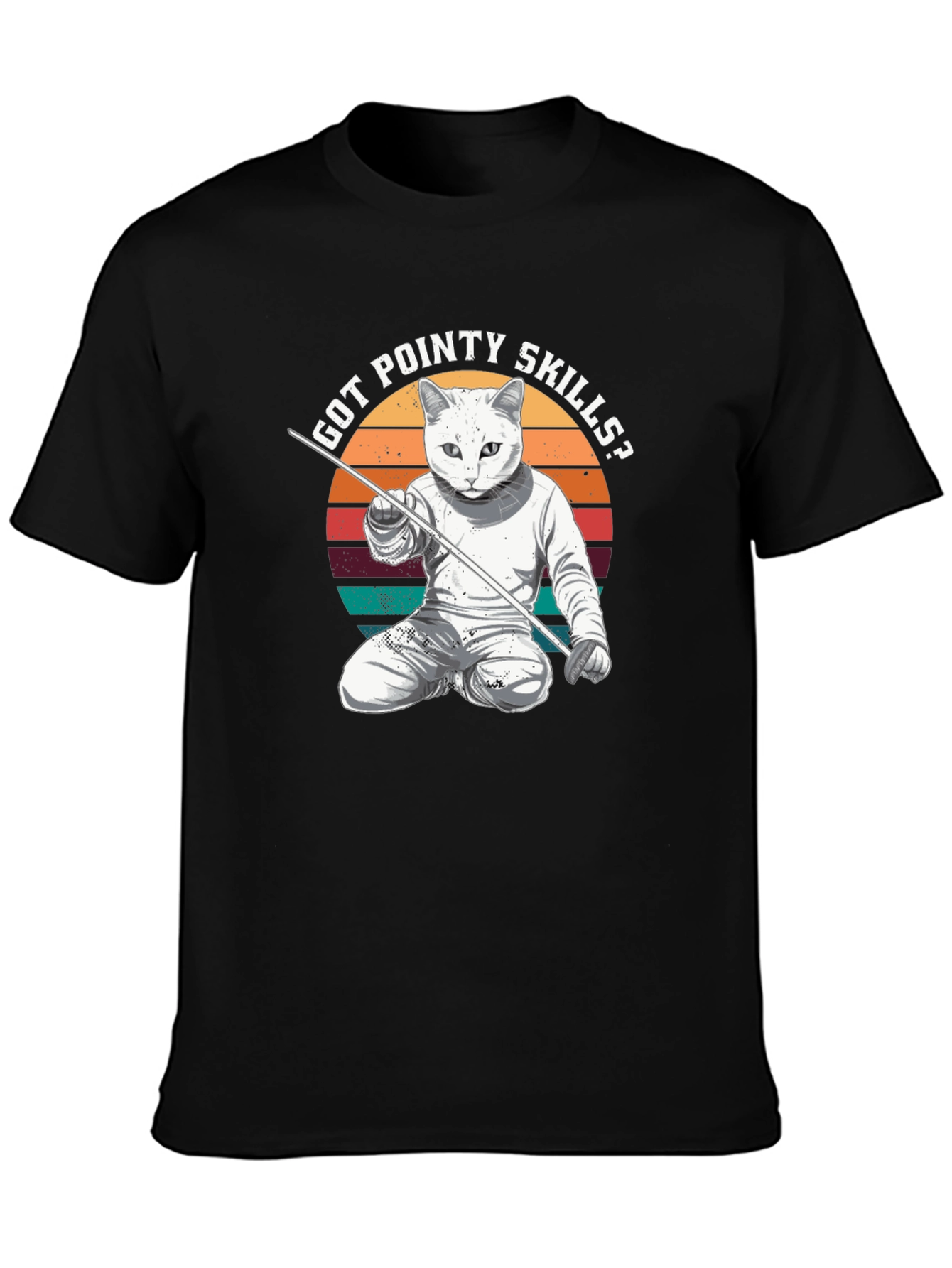 Got Pointy Skills? Fencing Cat T-Shirt