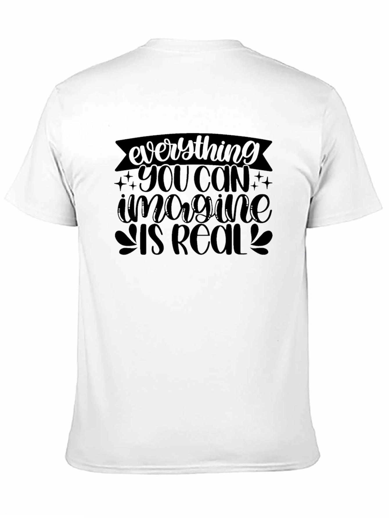 Everything You Can Imagine T-Shirt