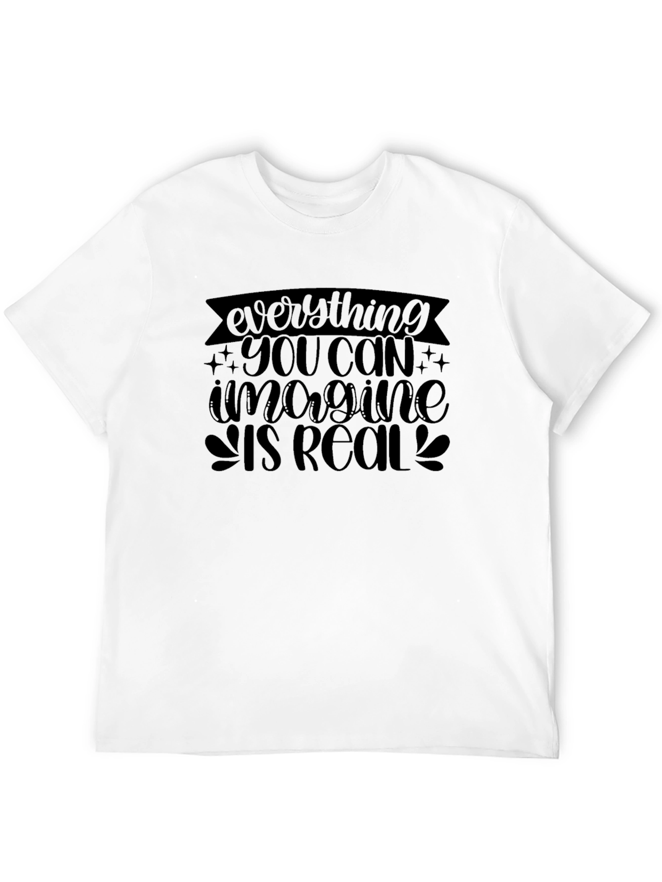 Everything You Can Imagine T-Shirt