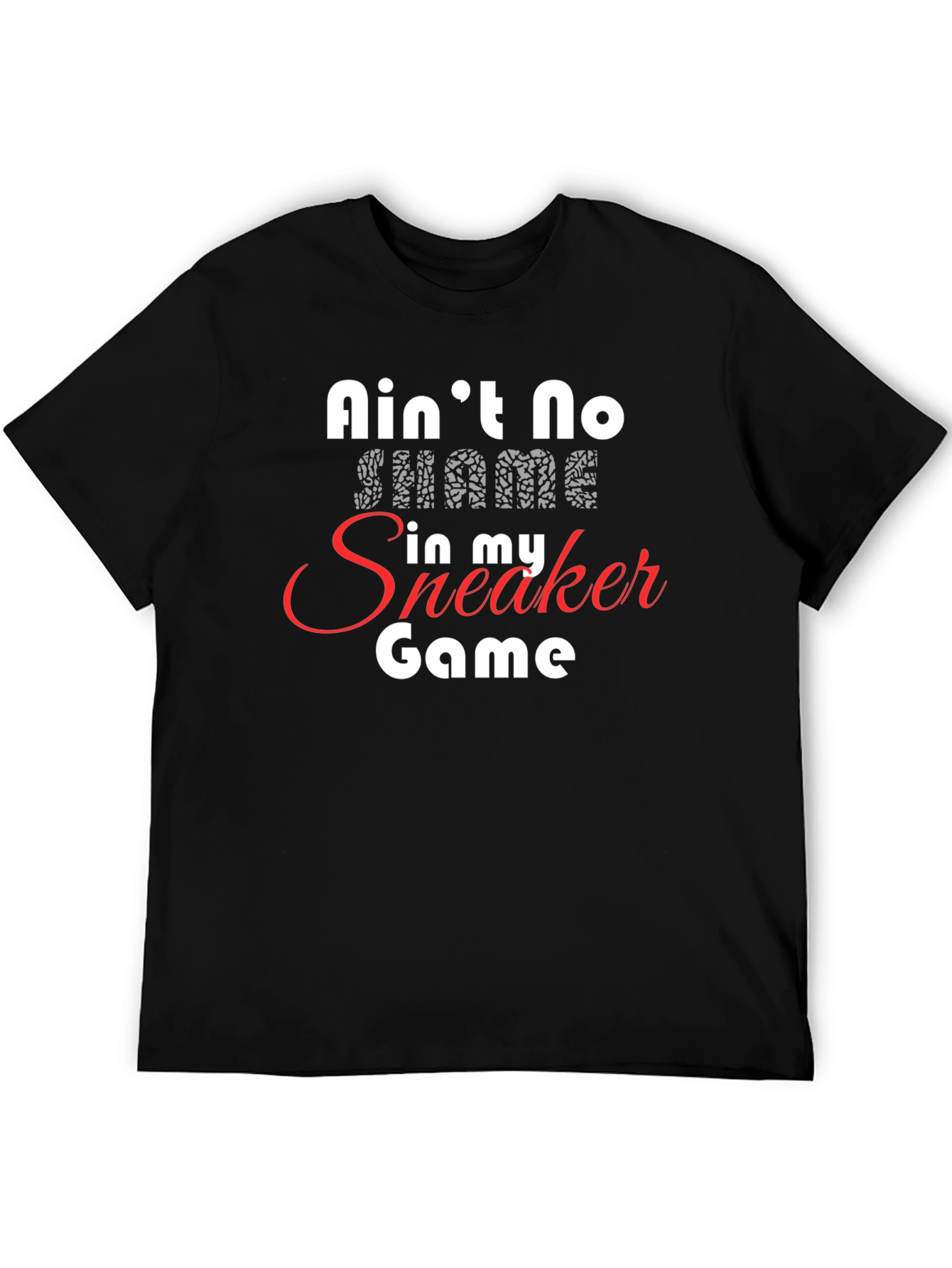 Aint No Shame Sneaker Game Black Graphic Tee