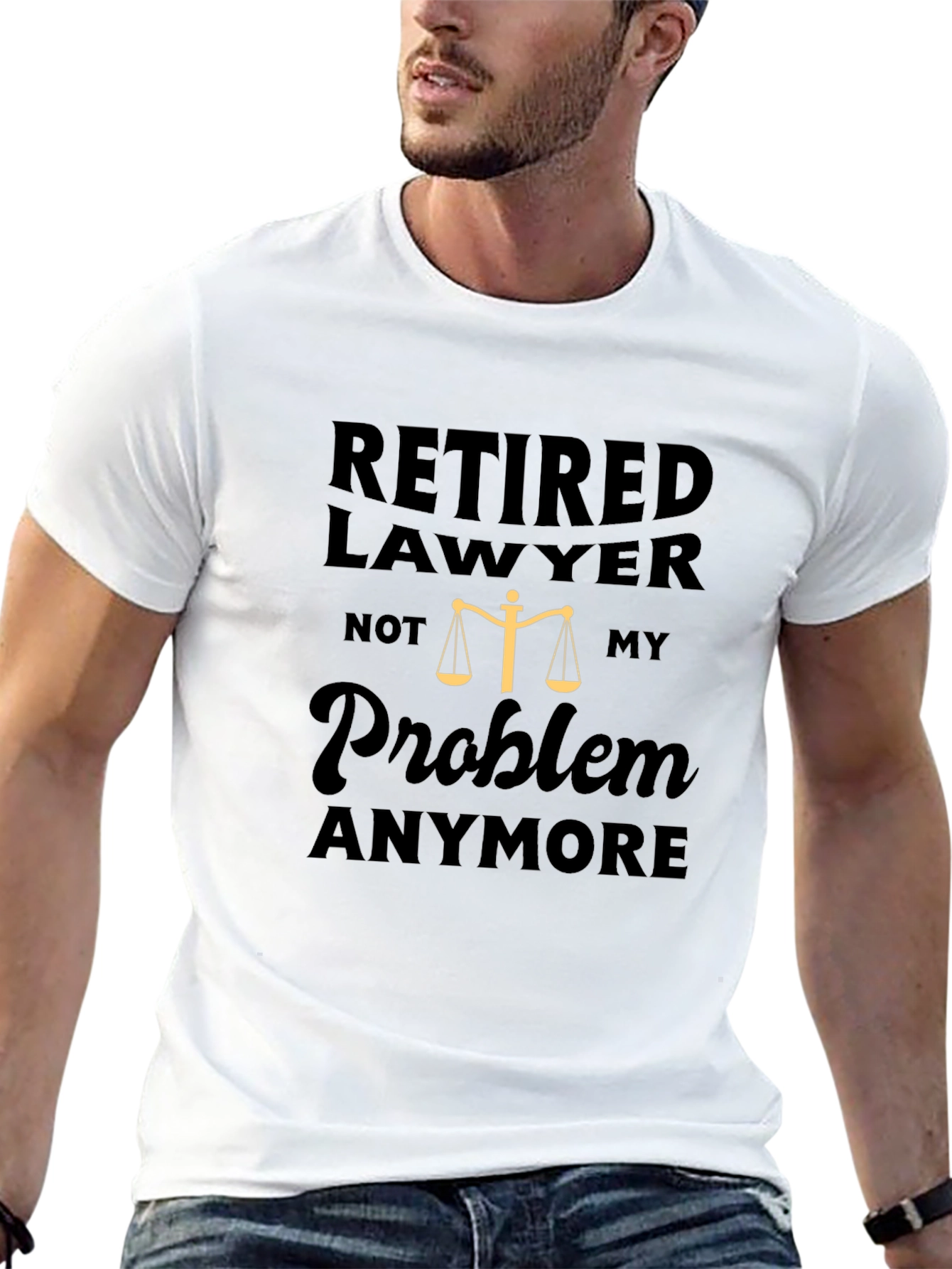 Retired Lawyer T-Shirt - Not My Problem Anymore