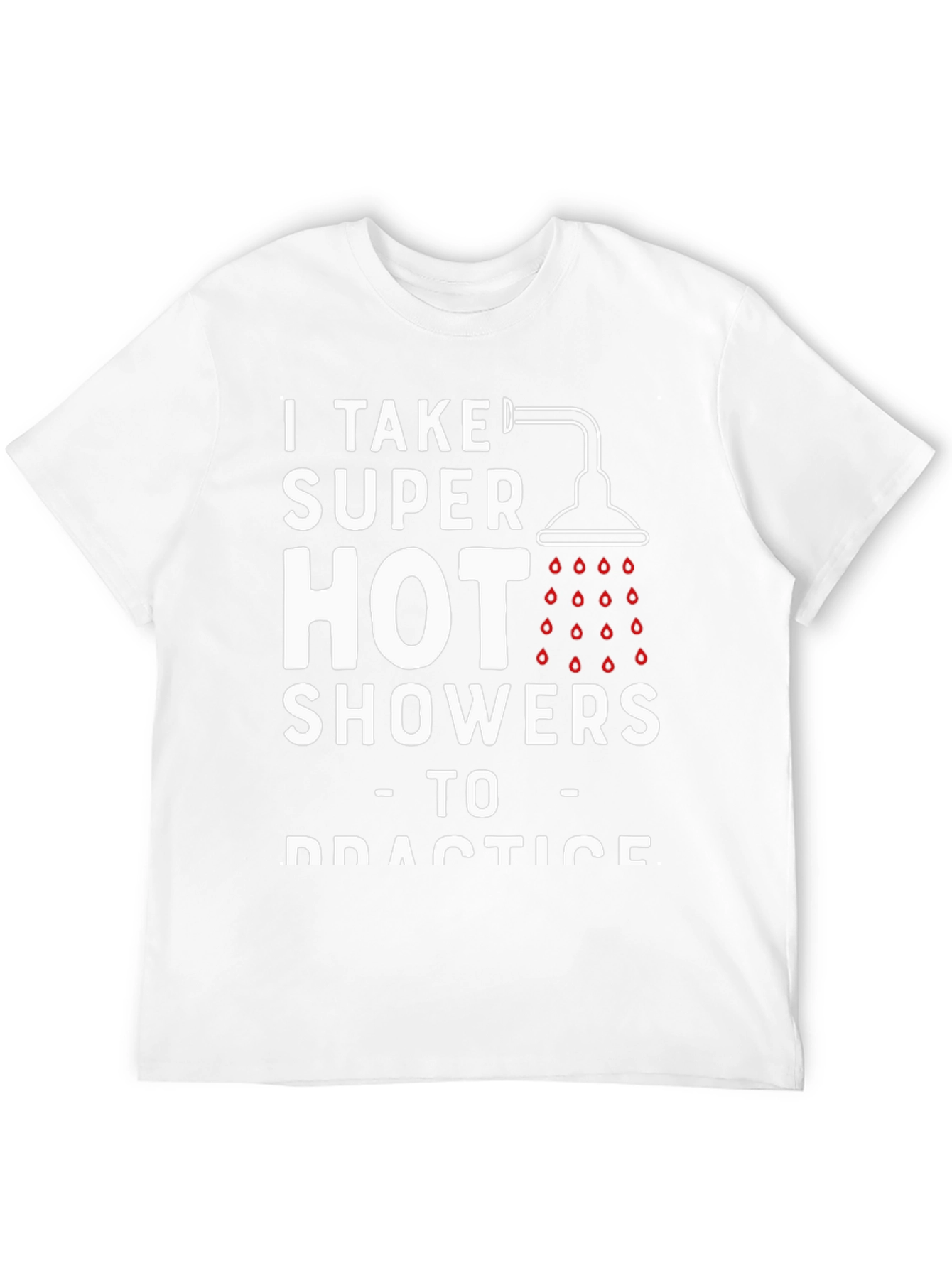Humorous Hot Showers Graphic T-Shirt