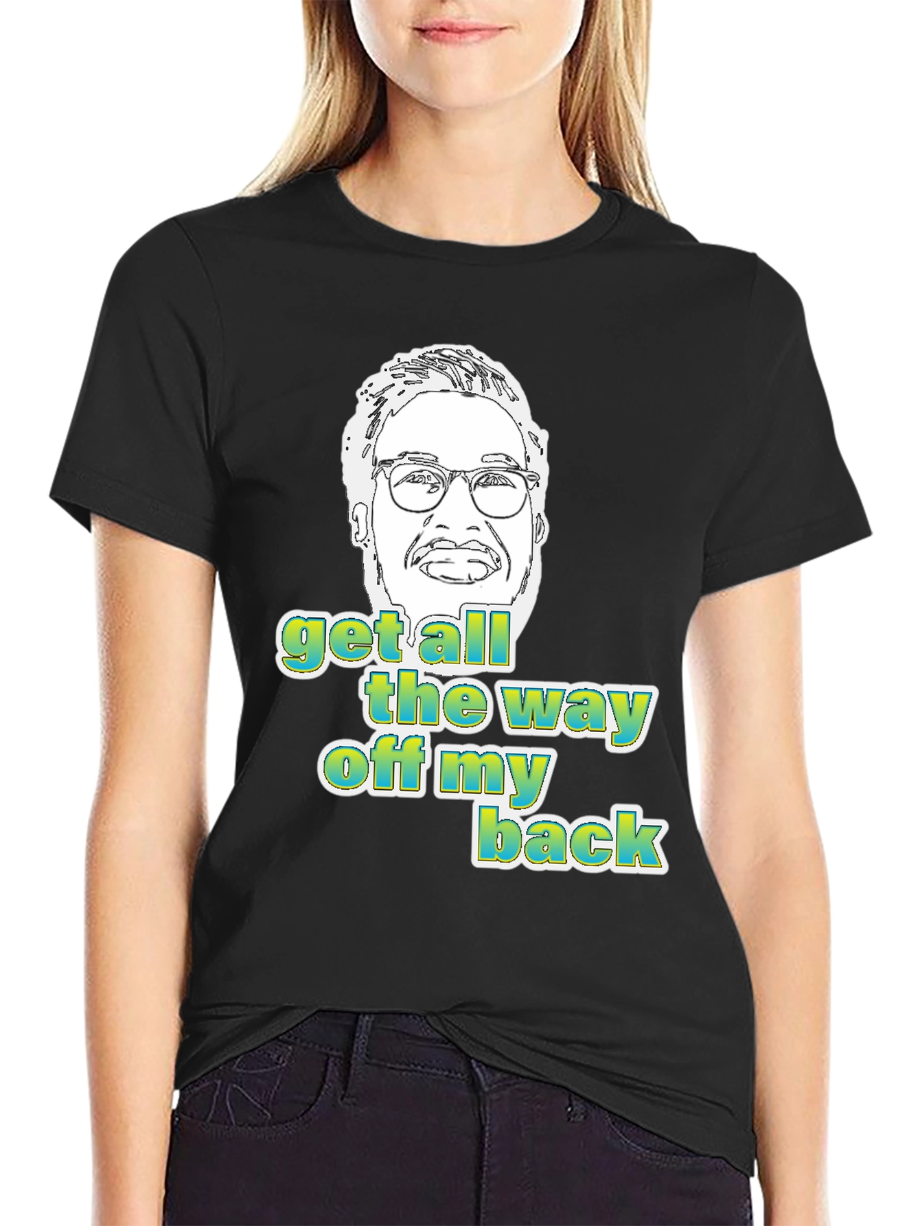 Get Off My Back Graphic Tee