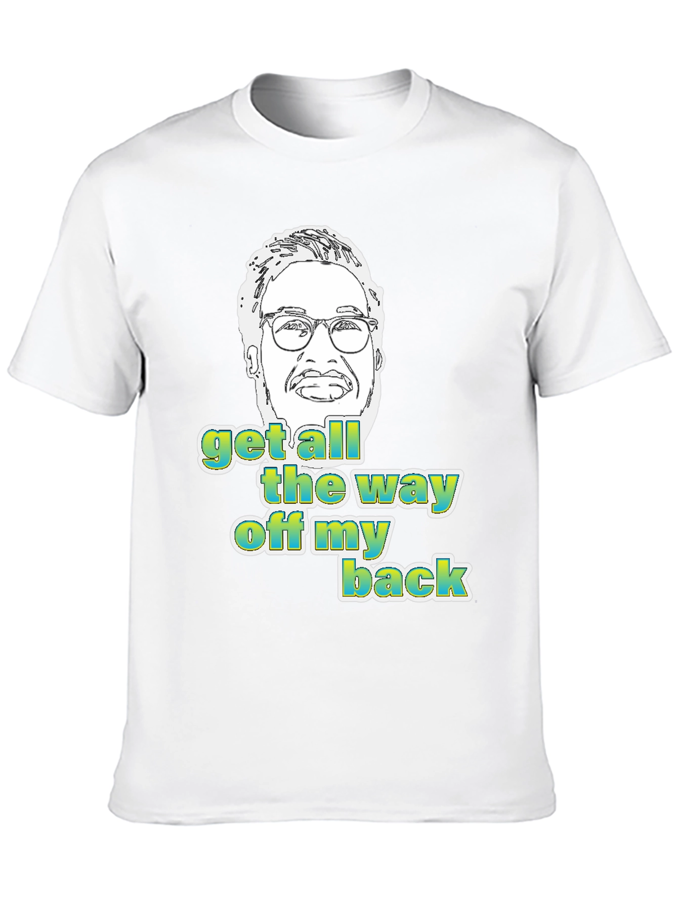 Get Off My Back Graphic Tee