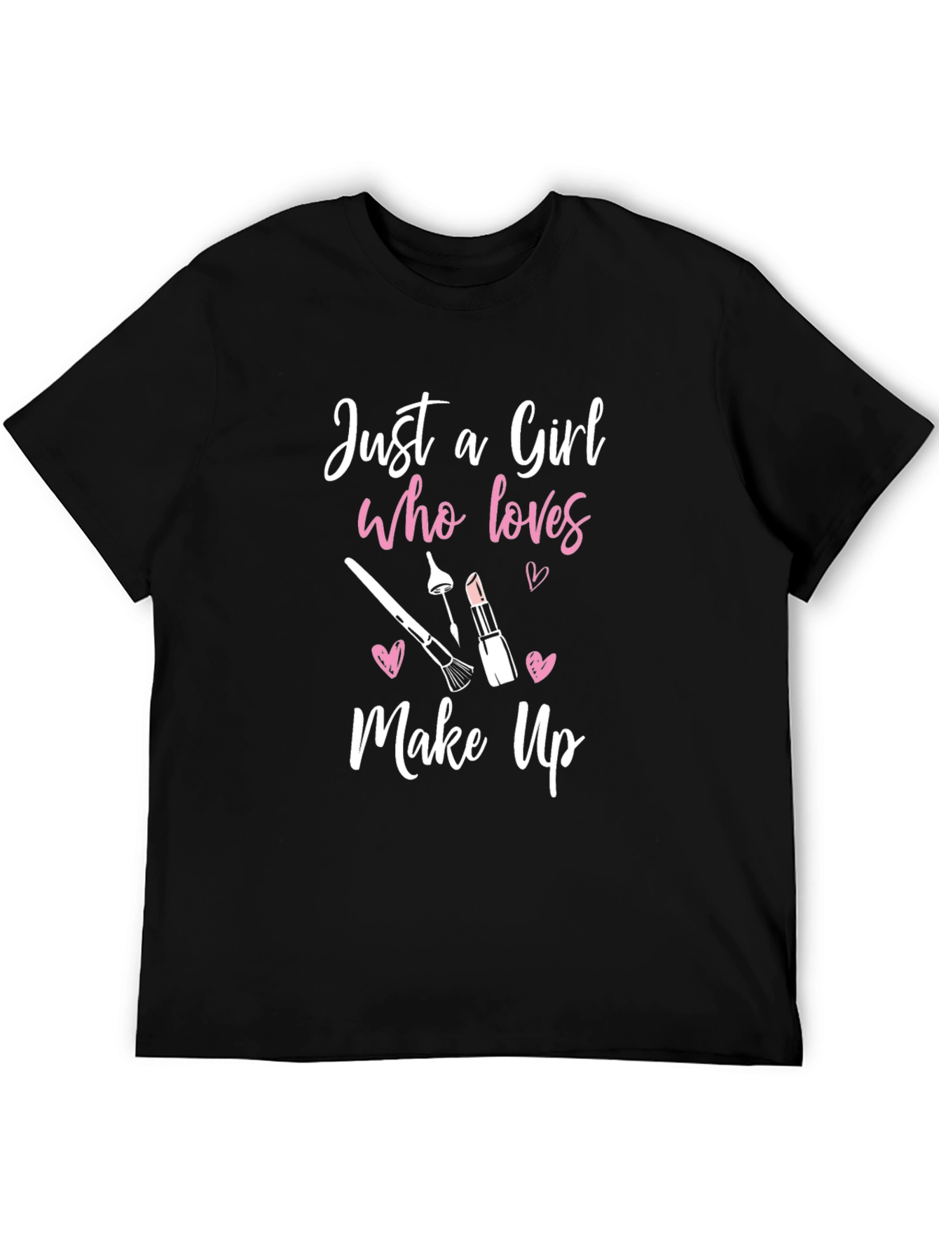 Just A Girl Who Loves Makeup Graphic Tee