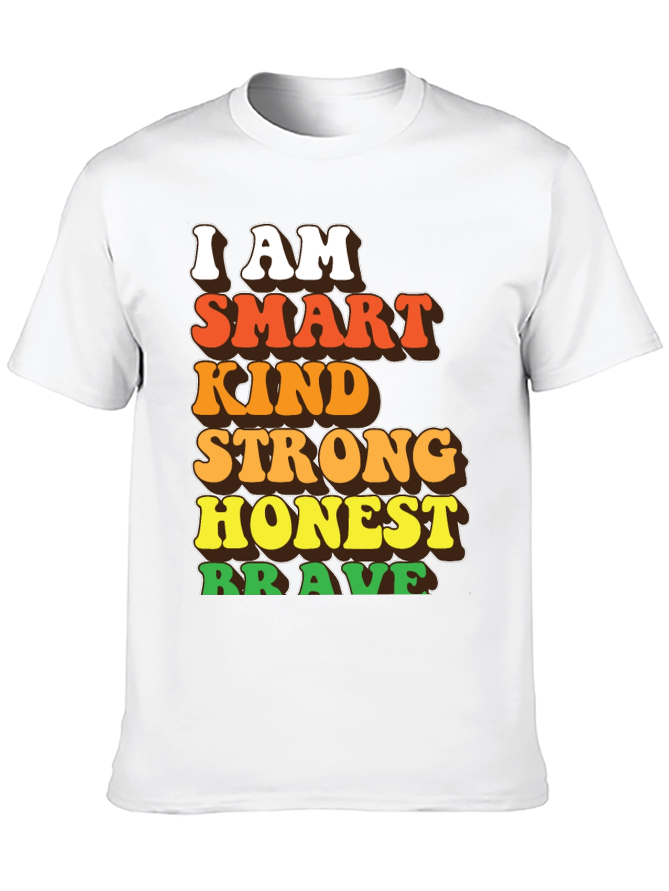 Smart Kind Strong Honest Brave T-Shirt