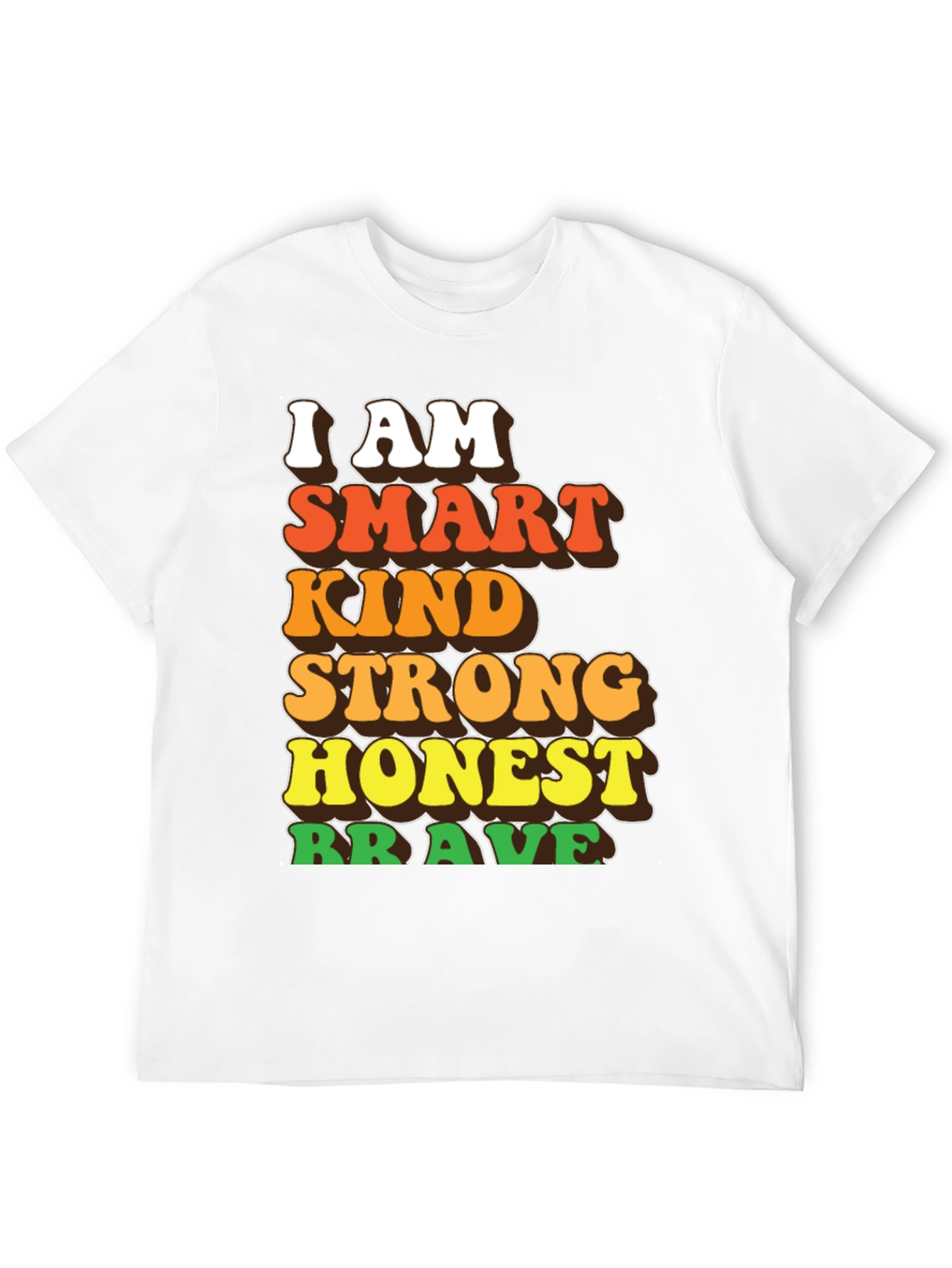 Smart Kind Strong Honest Brave T-Shirt