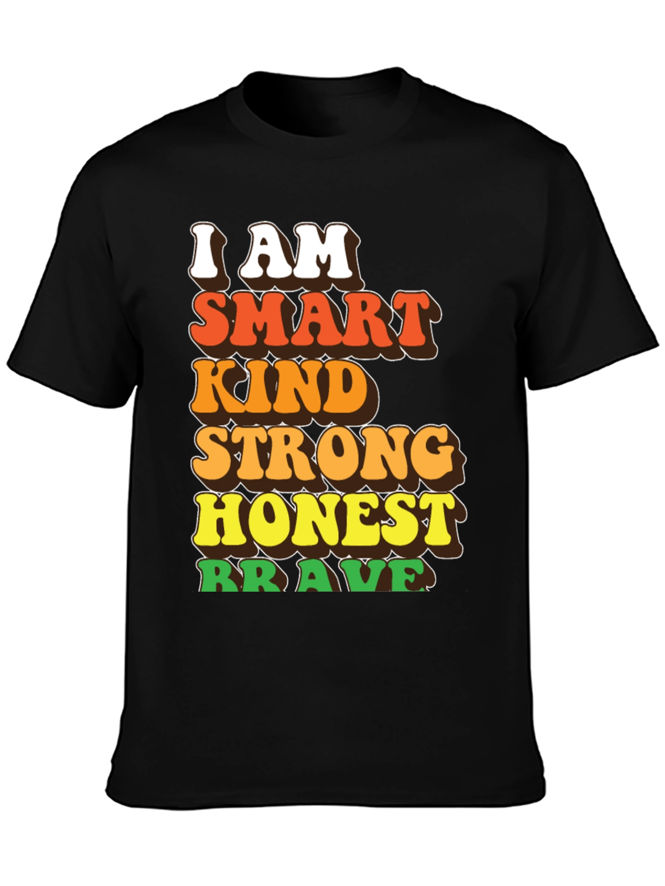Smart Kind Strong Honest Brave T-Shirt