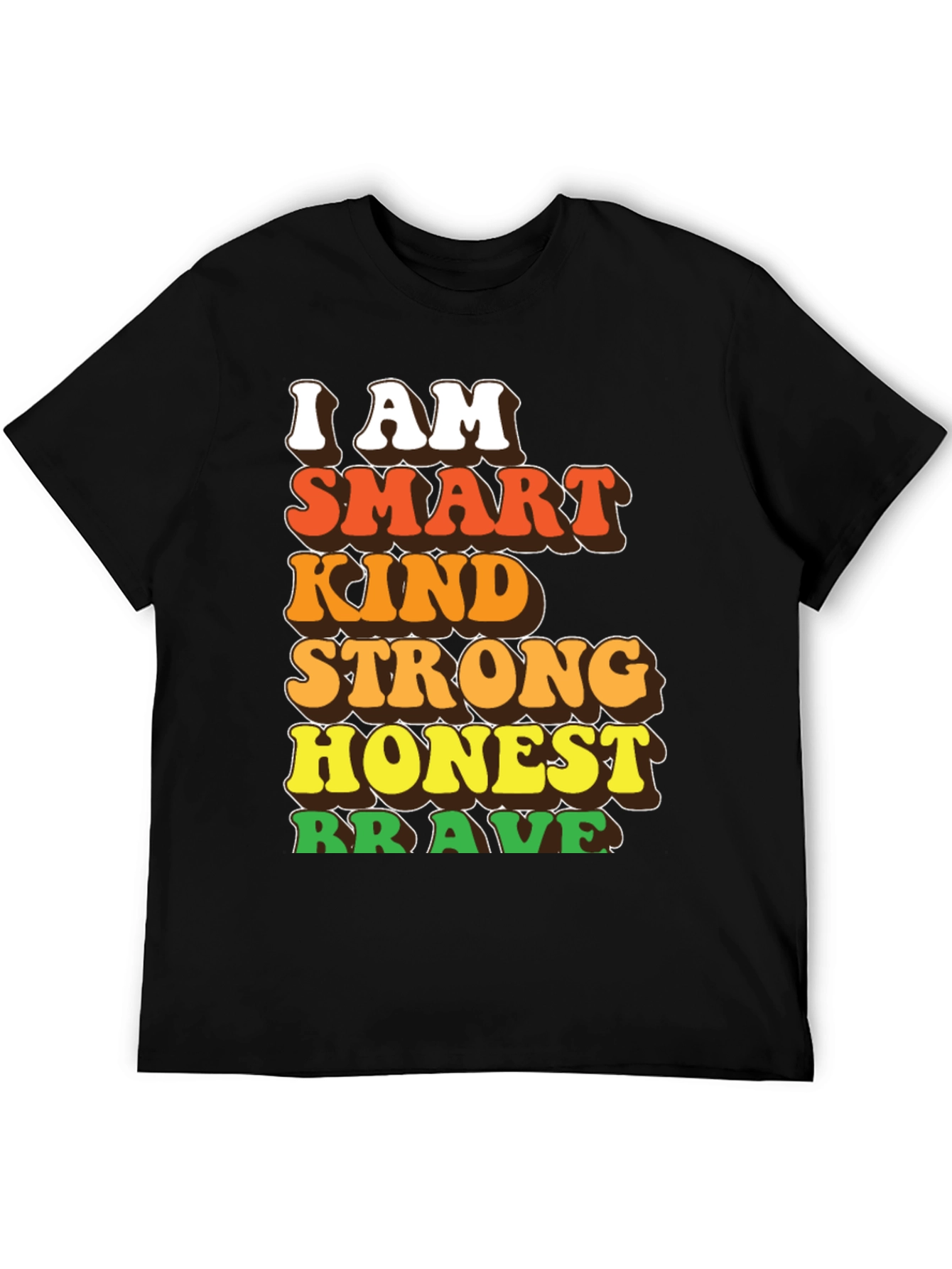 Smart Kind Strong Honest Brave T-Shirt