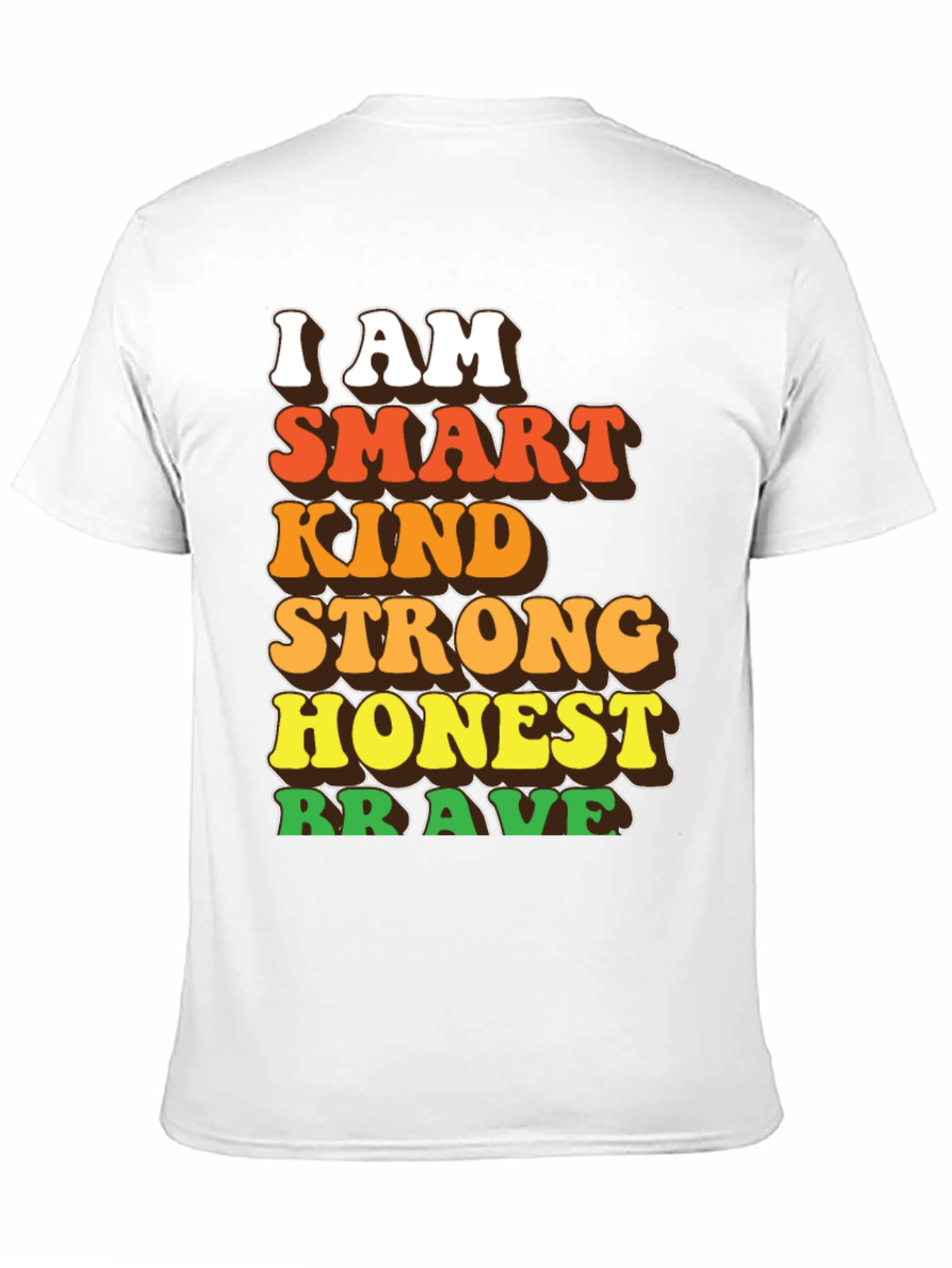 Smart Kind Strong Honest Brave T-Shirt