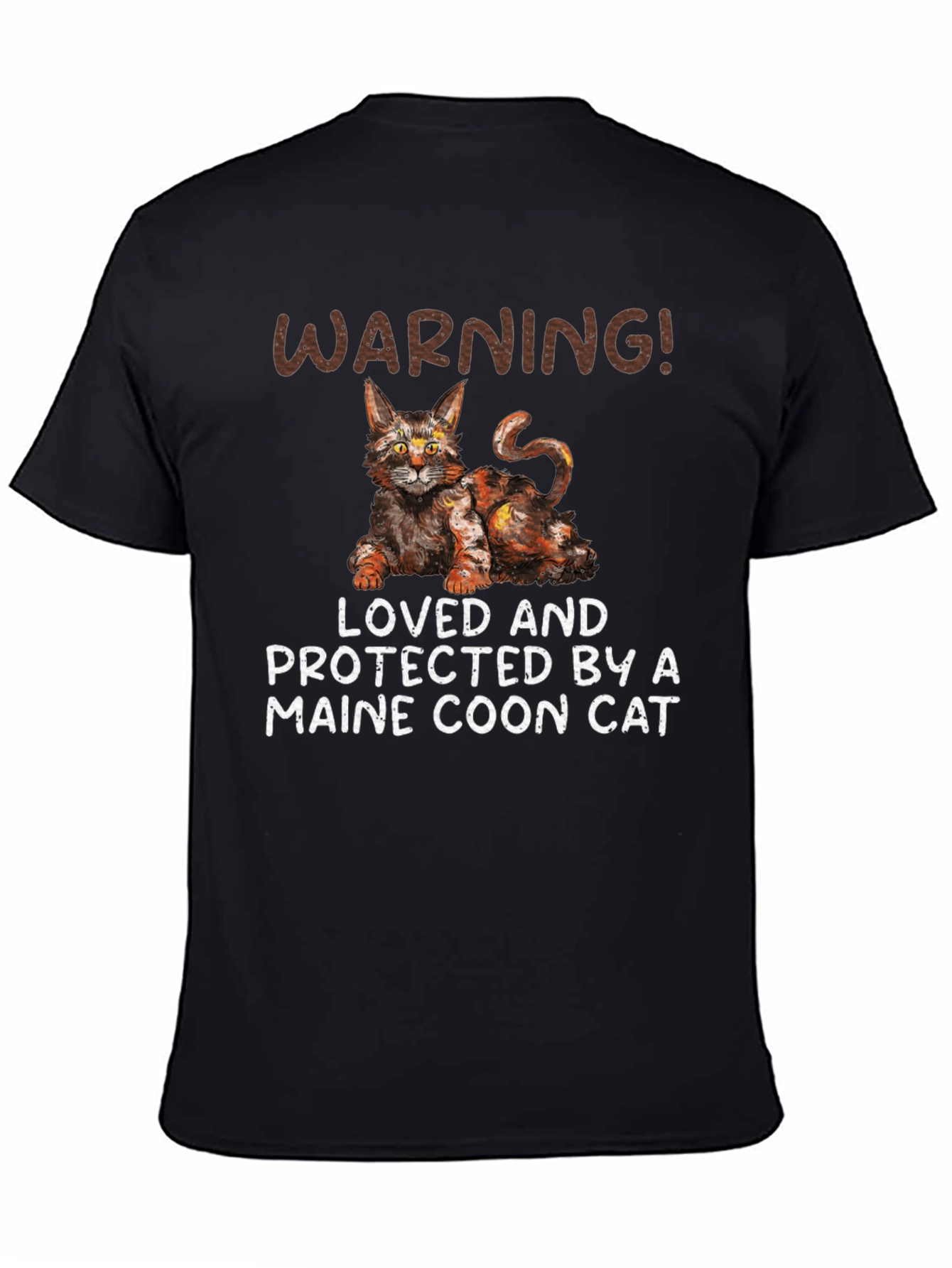 Maine Coon Cat T-Shirt - Warning! Loved and Protected